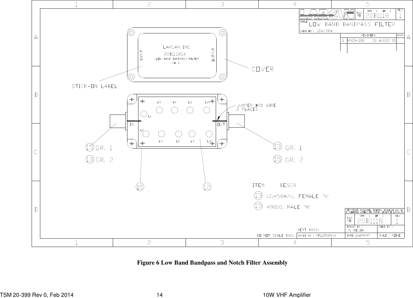  TSM 20-399 Rev 0, Feb 2014  14    10W VHF Amplifier  Figure 6 Low Band Bandpass and Notch Filter Assembly   