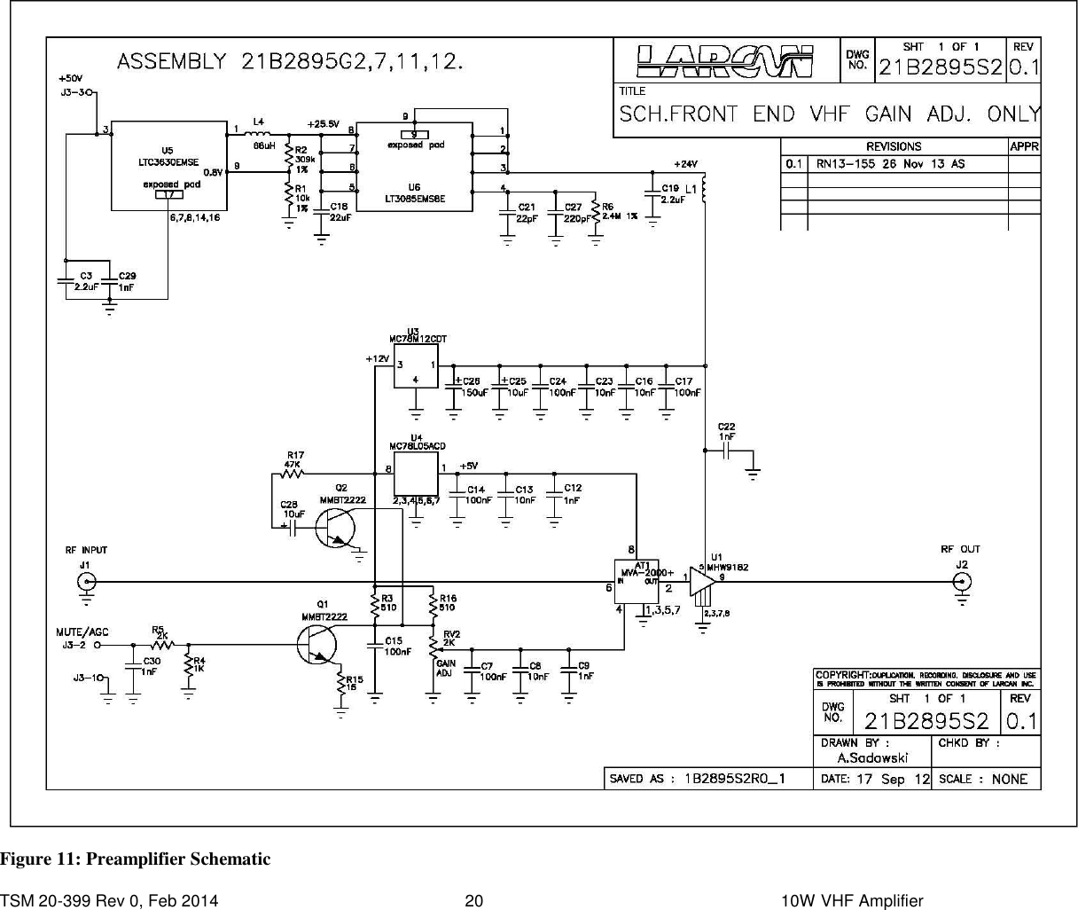  TSM 20-399 Rev 0, Feb 2014  20    10W VHF Amplifier  Figure 11: Preamplifier Schematic 