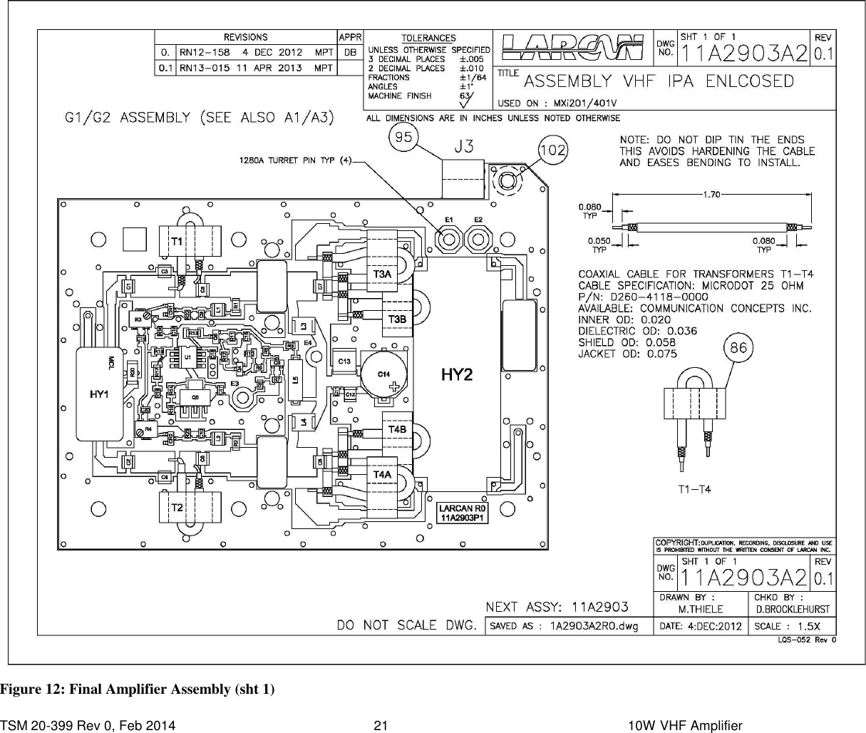  TSM 20-399 Rev 0, Feb 2014  21    10W VHF Amplifier  Figure 12: Final Amplifier Assembly (sht 1) 