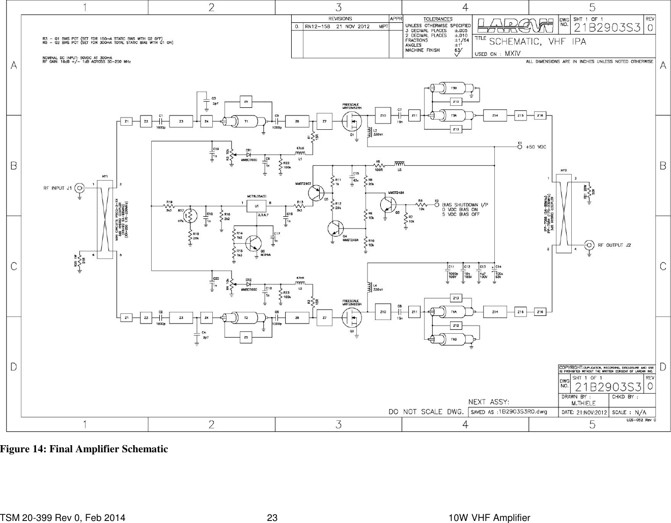  TSM 20-399 Rev 0, Feb 2014  23    10W VHF Amplifier  Figure 14: Final Amplifier Schematic 