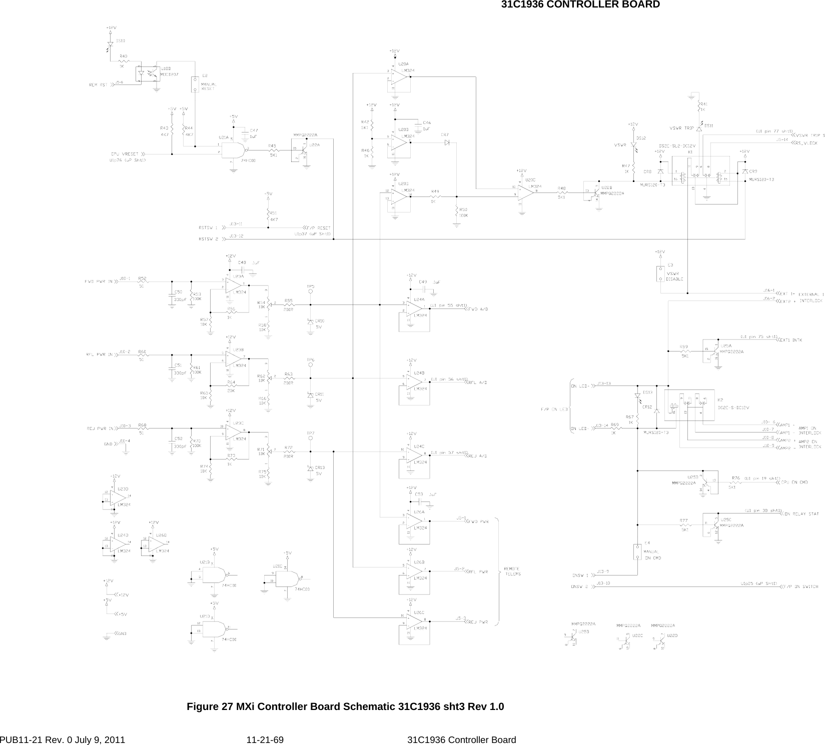 31C1936 CONTROLLER BOARD       Figure 27 MXi Controller Board Schematic 31C1936 sht3 Rev 1.0  PUB11-21 Rev. 0 July 9, 2011  11-21-69  31C1936 Controller Board  