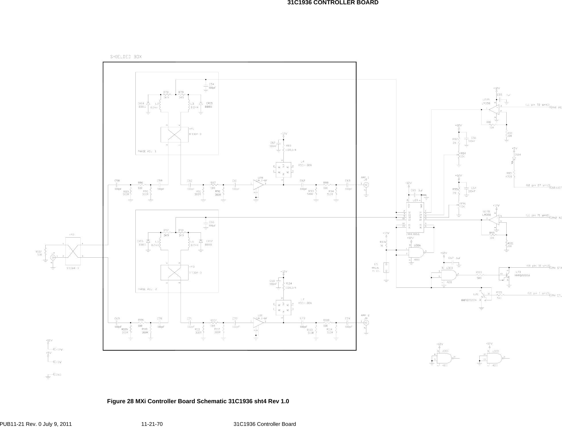 31C1936 CONTROLLER BOARD         Figure 28 MXi Controller Board Schematic 31C1936 sht4 Rev 1.0  PUB11-21 Rev. 0 July 9, 2011  11-21-70  31C1936 Controller Board  