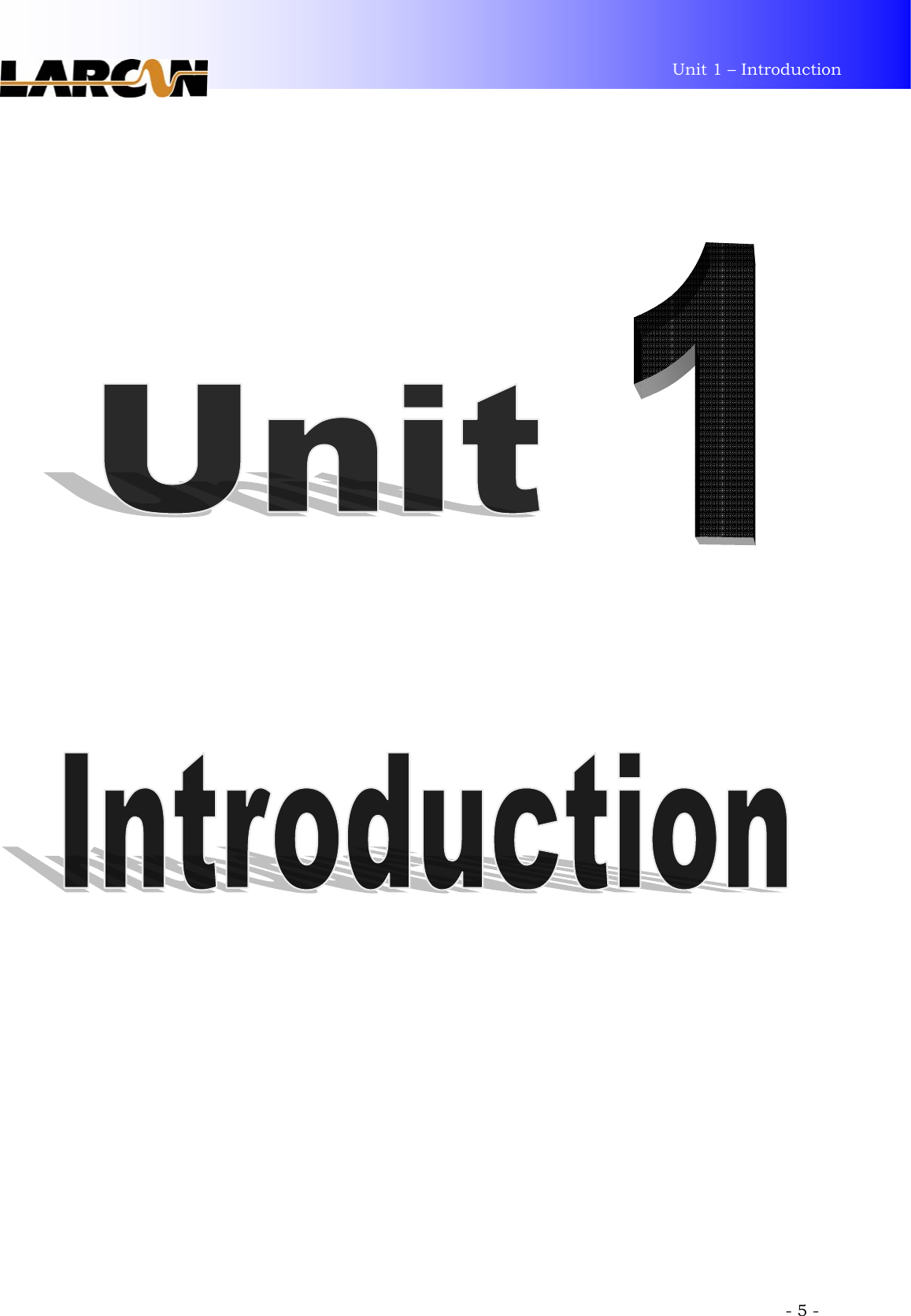 Unit 1 – Introduction             - 5 -                    