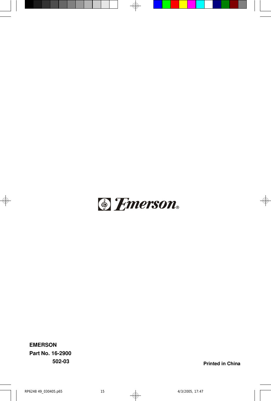 EMERSONPart No. 16-2900    502-03 Printed in ChinaRP6248 49_030405.p65 4/3/2005, 17:4715