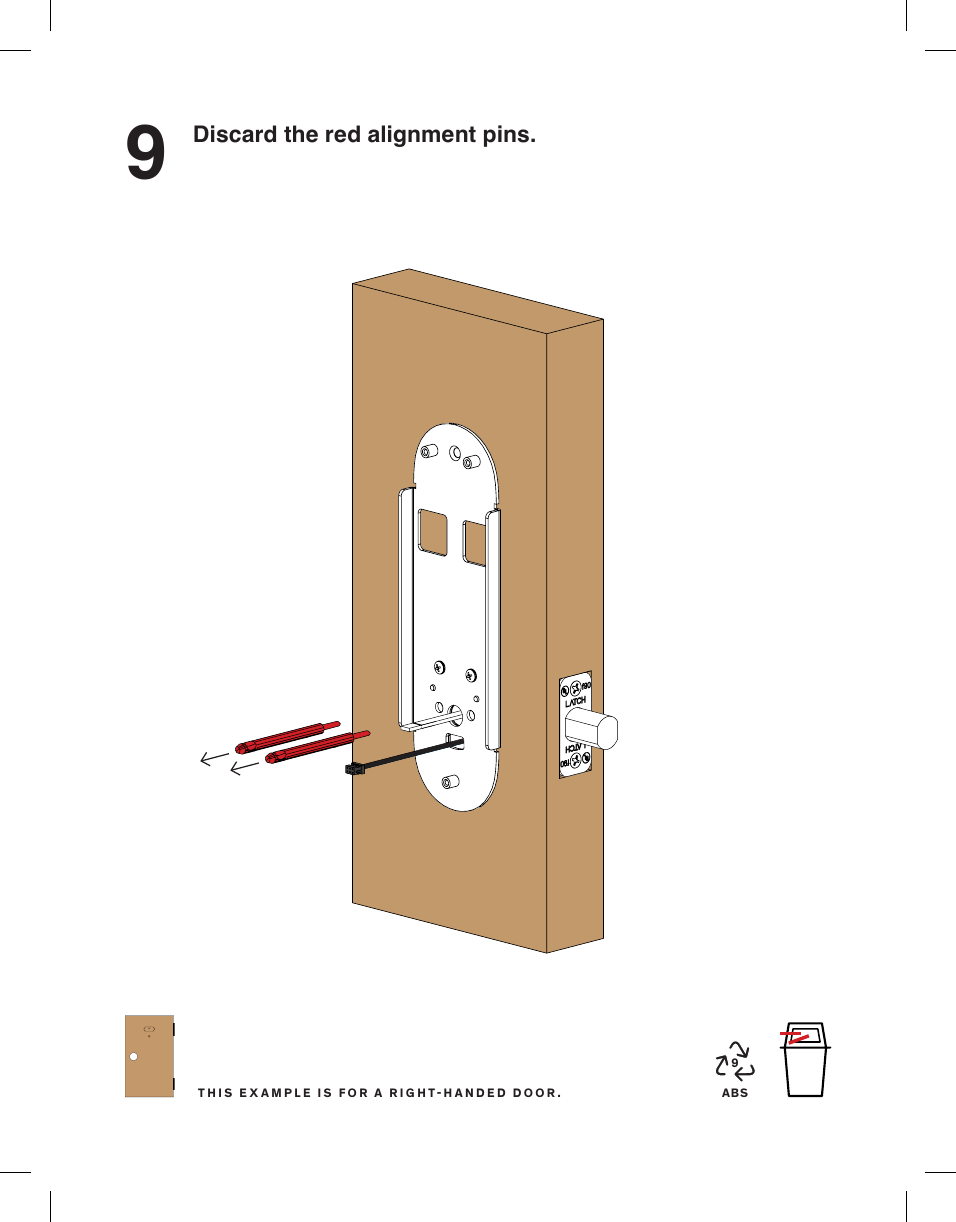 9Discard the red alignment pins.ABS91C 1CTHIS EXAMPLE IS FOR A RIGHTHANDED DOOR.