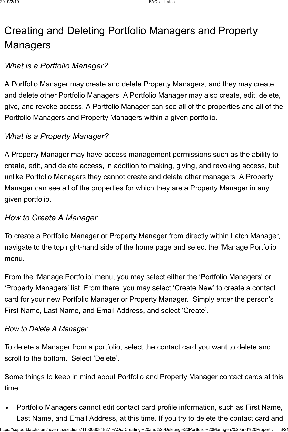  )$4V&plusmn;/DWFKKWWSVVXSSRUWODWFKFRPKFHQXVVHFWLRQV)$4V&amp;UHDWLQJDQG'HOHWLQJ3RUWIROLR0DQDJHUVDQG3URSHUW&laquo;&amp;UHDWLQJDQG'HOHWLQJ3RUWIROLR0DQDJHUVDQG3URSHUW\0DQDJHUV:KDWLVD3RUWIROLR0DQDJHU"$3RUWIROLR0DQDJHUPD\FUHDWHDQGGHOHWH3URSHUW\0DQDJHUVDQGWKH\PD\FUHDWHDQGGHOHWHRWKHU3RUWIROLR0DQDJHUV$3RUWIROLR0DQDJHUPD\DOVRFUHDWHHGLWGHOHWHJLYHDQGUHYRNHDFFHVV$3RUWIROLR0DQDJHUFDQVHHDOORIWKHSURSHUWLHVDQGDOORIWKH3RUWIROLR0DQDJHUVDQG3URSHUW\0DQDJHUVZLWKLQDJLYHQSRUWIROLR:KDWLVD3URSHUW\0DQDJHU"$3URSHUW\0DQDJHUPD\KDYHDFFHVVPDQDJHPHQWSHUPLVVLRQVVXFKDVWKHDELOLW\WRFUHDWHHGLWDQGGHOHWHDFFHVVLQDGGLWLRQWRPDNLQJJLYLQJDQGUHYRNLQJDFFHVVEXWXQOLNH3RUWIROLR0DQDJHUVWKH\FDQQRWFUHDWHDQGGHOHWHRWKHUPDQDJHUV$3URSHUW\0DQDJHUFDQVHHDOORIWKHSURSHUWLHVIRUZKLFKWKH\DUHD3URSHUW\0DQDJHULQDQ\JLYHQSRUWIROLR+RZWR&amp;UHDWH$0DQDJHU7RFUHDWHD3RUWIROLR0DQDJHURU3URSHUW\0DQDJHUIURPGLUHFWO\ZLWKLQ/DWFK0DQDJHUQDYLJDWHWRWKHWRSULJKWKDQGVLGHRIWKHKRPHSDJHDQGVHOHFWWKH&micro;0DQDJH3RUWIROLR&para;PHQX)URPWKH&micro;0DQDJH3RUWIROLR&para;PHQX\RXPD\VHOHFWHLWKHUWKH&micro;3RUWIROLR0DQDJHUV&para;RU&micro;3URSHUW\0DQDJHUV&para;OLVW)URPWKHUH\RXPD\VHOHFW&micro;&amp;UHDWH1HZ&para;WRFUHDWHDFRQWDFWFDUGIRU\RXUQHZ3RUWIROLR0DQDJHURU3URSHUW\0DQDJHU6LPSO\HQWHUWKHSHUVRQV)LUVW1DPH/DVW1DPHDQG(PDLO$GGUHVVDQGVHOHFW&micro;&amp;UHDWH&para;+RZWR'HOHWH$0DQDJHU7RGHOHWHD0DQDJHUIURPDSRUWIROLRVHOHFWWKHFRQWDFWFDUG\RXZDQWWRGHOHWHDQGVFUROOWRWKHERWWRP6HOHFW&micro;'HOHWH&para;6RPHWKLQJVWRNHHSLQPLQGDERXW3RUWIROLRDQG3URSHUW\0DQDJHUFRQWDFWFDUGVDWWKLVWLPH3RUWIROLR0DQDJHUVFDQQRWHGLWFRQWDFWFDUGSURILOHLQIRUPDWLRQVXFKDV)LUVW1DPH/DVW1DPHDQG(PDLO$GGUHVVDWWKLVWLPH,I\RXWU\WRGHOHWHWKHFRQWDFWFDUGDQG