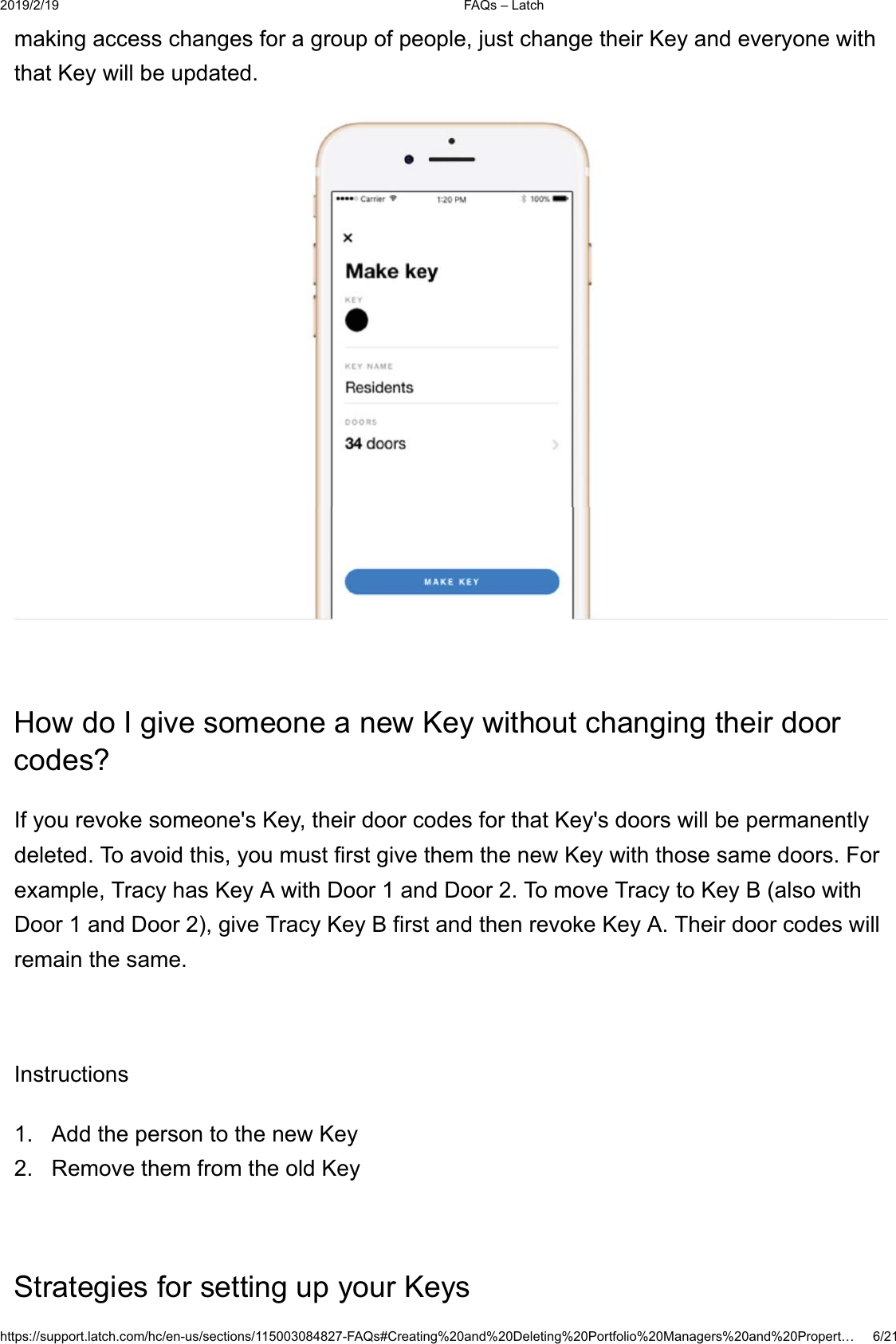  )$4V&plusmn;/DWFKKWWSVVXSSRUWODWFKFRPKFHQXVVHFWLRQV)$4V&amp;UHDWLQJDQG'HOHWLQJ3RUWIROLR0DQDJHUVDQG3URSHUW&laquo;PDNLQJDFFHVVFKDQJHVIRUDJURXSRISHRSOHMXVWFKDQJHWKHLU.H\DQGHYHU\RQHZLWKWKDW.H\ZLOOEHXSGDWHG+RZGR,JLYHVRPHRQHDQHZ.H\ZLWKRXWFKDQJLQJWKHLUGRRUFRGHV",I\RXUHYRNHVRPHRQHV.H\WKHLUGRRUFRGHVIRUWKDW.H\VGRRUVZLOOEHSHUPDQHQWO\GHOHWHG7RDYRLGWKLV\RXPXVWILUVWJLYHWKHPWKHQHZ.H\ZLWKWKRVHVDPHGRRUV)RUH[DPSOH7UDF\KDV.H\$ZLWK'RRUDQG'RRU7RPRYH7UDF\WR.H\%DOVRZLWK'RRUDQG'RRUJLYH7UDF\.H\%ILUVWDQGWKHQUHYRNH.H\$7KHLUGRRUFRGHVZLOOUHPDLQWKHVDPH,QVWUXFWLRQV $GGWKHSHUVRQWRWKHQHZ.H\ 5HPRYHWKHPIURPWKHROG.H\6WUDWHJLHVIRUVHWWLQJXS\RXU.H\V