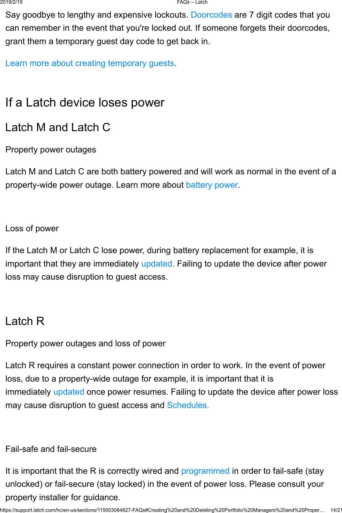  )$4V&plusmn;/DWFKKWWSVVXSSRUWODWFKFRPKFHQXVVHFWLRQV)$4V&amp;UHDWLQJDQG'HOHWLQJ3RUWIROLR0DQDJHUVDQG3URSHU&laquo;6D\JRRGE\HWROHQJWK\DQGH[SHQVLYHORFNRXWV'RRUFRGHVDUHGLJLWFRGHVWKDW\RXFDQUHPHPEHULQWKHHYHQWWKDW\RXUHORFNHGRXW,IVRPHRQHIRUJHWVWKHLUGRRUFRGHVJUDQWWKHPDWHPSRUDU\JXHVWGD\FRGHWRJHWEDFNLQ/HDUQPRUHDERXWFUHDWLQJWHPSRUDU\JXHVWV,ID/DWFKGHYLFHORVHVSRZHU/DWFK0DQG/DWFK&amp;3URSHUW\SRZHURXWDJHV/DWFK0DQG/DWFK&amp;DUHERWKEDWWHU\SRZHUHGDQGZLOOZRUNDVQRUPDOLQWKHHYHQWRIDSURSHUW\ZLGHSRZHURXWDJH/HDUQPRUHDERXWEDWWHU\SRZHU/RVVRISRZHU,IWKH/DWFK0RU/DWFK&amp;ORVHSRZHUGXULQJEDWWHU\UHSODFHPHQWIRUH[DPSOHLWLVLPSRUWDQWWKDWWKH\DUHLPPHGLDWHO\XSGDWHG)DLOLQJWRXSGDWHWKHGHYLFHDIWHUSRZHUORVVPD\FDXVHGLVUXSWLRQWRJXHVWDFFHVV/DWFK53URSHUW\SRZHURXWDJHVDQGORVVRISRZHU/DWFK5UHTXLUHVDFRQVWDQWSRZHUFRQQHFWLRQLQRUGHUWRZRUN,QWKHHYHQWRISRZHUORVVGXHWRDSURSHUW\ZLGHRXWDJHIRUH[DPSOHLWLVLPSRUWDQWWKDWLWLVLPPHGLDWHO\XSGDWHGRQFHSRZHUUHVXPHV)DLOLQJWRXSGDWHWKHGHYLFHDIWHUSRZHUORVVPD\FDXVHGLVUXSWLRQWRJXHVWDFFHVVDQG6FKHGXOHV)DLOVDIHDQGIDLOVHFXUH,WLVLPSRUWDQWWKDWWKH5LVFRUUHFWO\ZLUHGDQGSURJUDPPHGLQRUGHUWRIDLOVDIHVWD\XQORFNHGRUIDLOVHFXUHVWD\ORFNHGLQWKHHYHQWRISRZHUORVV3OHDVHFRQVXOW\RXUSURSHUW\LQVWDOOHUIRUJXLGDQFH