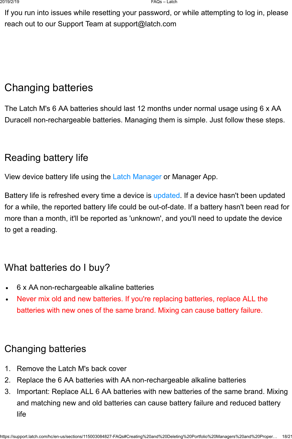  )$4V&plusmn;/DWFKKWWSVVXSSRUWODWFKFRPKFHQXVVHFWLRQV)$4V&amp;UHDWLQJDQG'HOHWLQJ3RUWIROLR0DQDJHUVDQG3URSHU&laquo;,I\RXUXQLQWRLVVXHVZKLOHUHVHWWLQJ\RXUSDVVZRUGRUZKLOHDWWHPSWLQJWRORJLQSOHDVHUHDFKRXWWRRXU6XSSRUW7HDPDWVXSSRUW#ODWFKFRP&amp;KDQJLQJEDWWHULHV7KH/DWFK0V$$EDWWHULHVVKRXOGODVWPRQWKVXQGHUQRUPDOXVDJHXVLQJ[$$'XUDFHOOQRQUHFKDUJHDEOHEDWWHULHV0DQDJLQJWKHPLVVLPSOH-XVWIROORZWKHVHVWHSV5HDGLQJEDWWHU\OLIH9LHZGHYLFHEDWWHU\OLIHXVLQJWKH/DWFK0DQDJHURU0DQDJHU$SS%DWWHU\OLIHLVUHIUHVKHGHYHU\WLPHDGHYLFHLVXSGDWHG,IDGHYLFHKDVQWEHHQXSGDWHGIRUDZKLOHWKHUHSRUWHGEDWWHU\OLIHFRXOGEHRXWRIGDWH,IDEDWWHU\KDVQWEHHQUHDGIRUPRUHWKDQDPRQWKLWOOEHUHSRUWHGDVXQNQRZQDQG\RXOOQHHGWRXSGDWHWKHGHYLFHWRJHWDUHDGLQJ:KDWEDWWHULHVGR,EX\"[$$QRQUHFKDUJHDEOHDONDOLQHEDWWHULHV1HYHUPL[ROGDQGQHZEDWWHULHV,I\RXUHUHSODFLQJEDWWHULHVUHSODFH$//WKHEDWWHULHVZLWKQHZRQHVRIWKHVDPHEUDQG0L[LQJFDQFDXVHEDWWHU\IDLOXUH&amp;KDQJLQJEDWWHULHV 5HPRYHWKH/DWFK0VEDFNFRYHU 5HSODFHWKH$$EDWWHULHVZLWK$$QRQUHFKDUJHDEOHDONDOLQHEDWWHULHV ,PSRUWDQW5HSODFH$//$$EDWWHULHVZLWKQHZEDWWHULHVRIWKHVDPHEUDQG0L[LQJDQGPDWFKLQJQHZDQGROGEDWWHULHVFDQFDXVHEDWWHU\IDLOXUHDQGUHGXFHGEDWWHU\OLIH