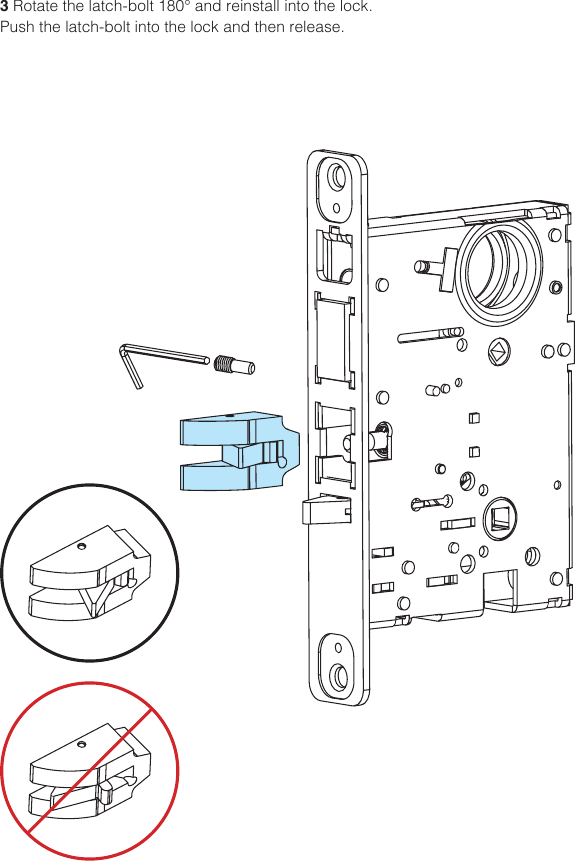 3 Rotate the latch-bolt 180&deg; and reinstall into the lock. Push the latch-bolt into the lock and then release.
