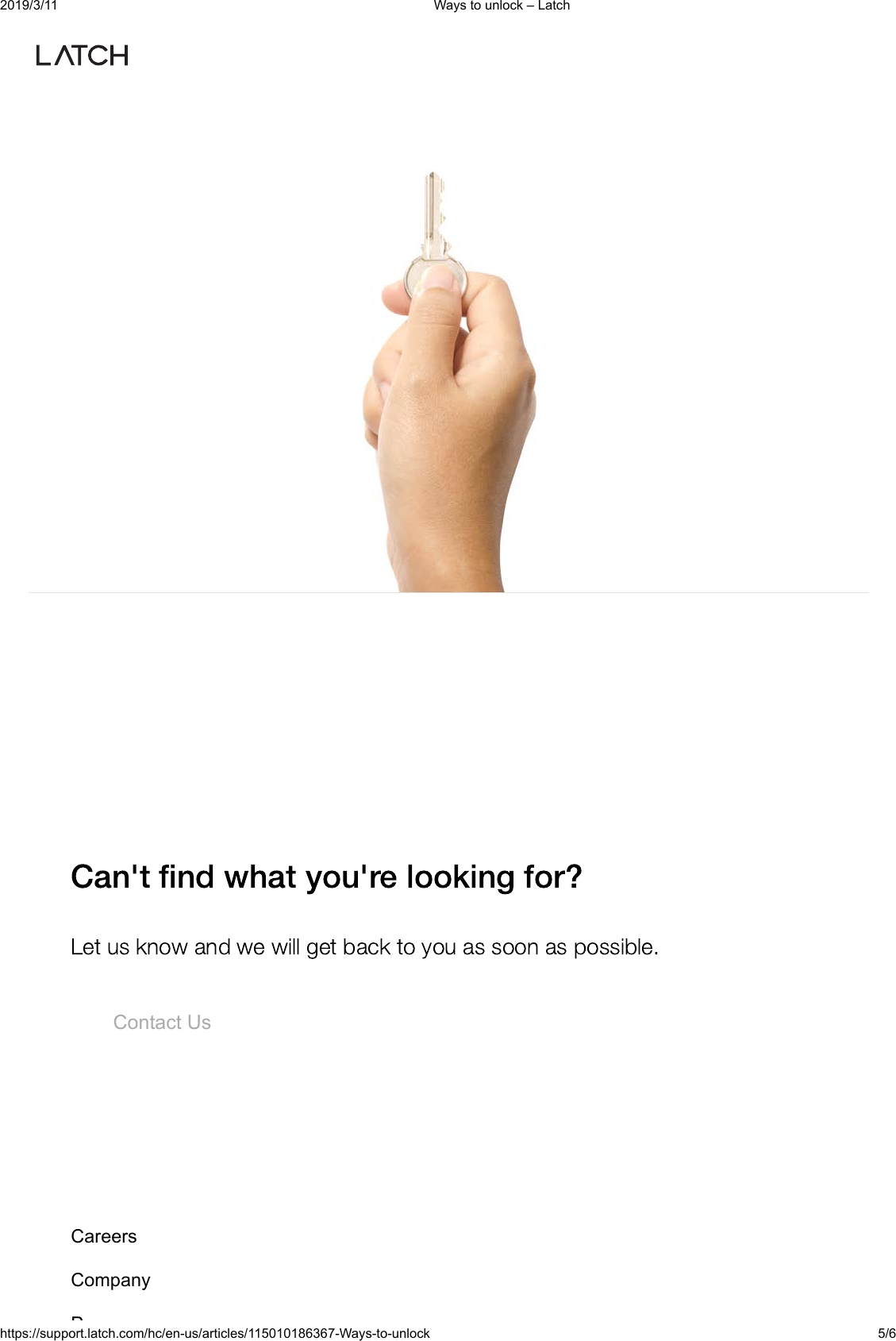 2019/3/11 Ways to unlock &ndash; Latchhttps://support.latch.com/hc/en-us/articles/115010186367-Ways-to-unlock 5/6Contact UsCareersCompanyP