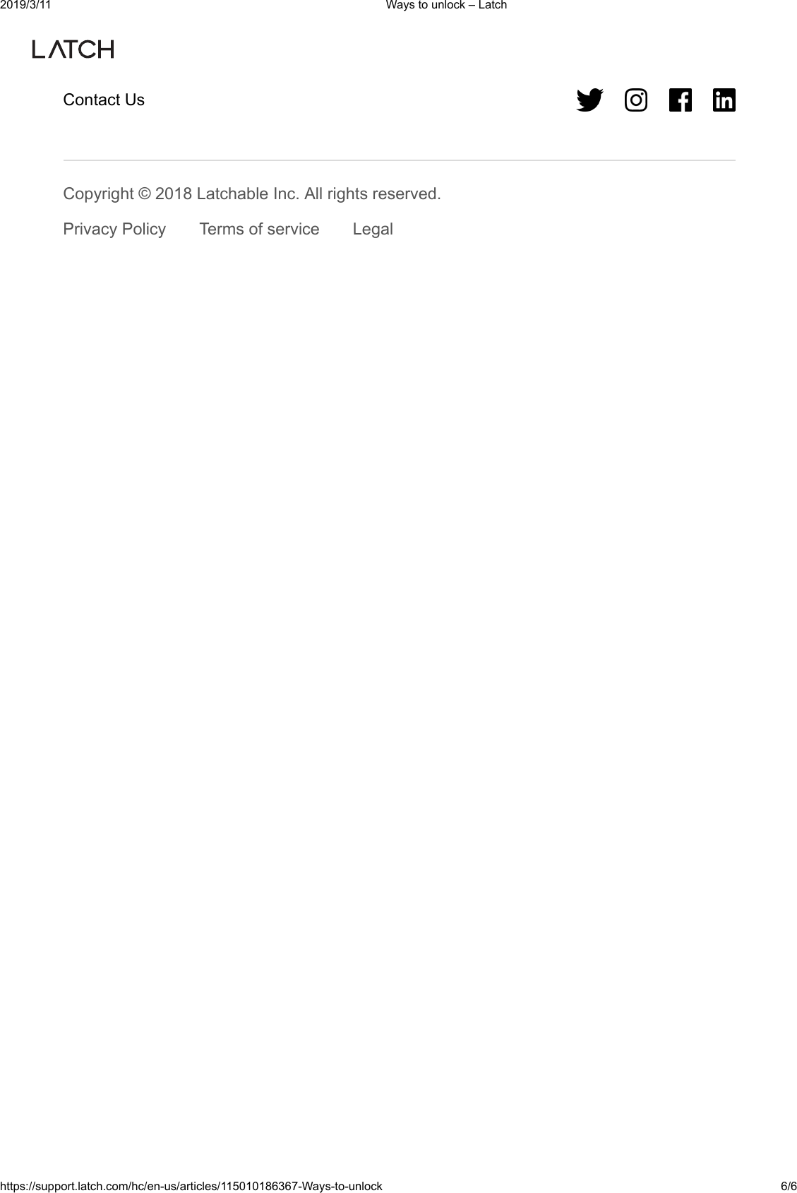 2019/3/11 Ways to unlock &ndash; Latchhttps://support.latch.com/hc/en-us/articles/115010186367-Ways-to-unlock 6/6PressSecurity and PrivacyContact UsCopyright &copy; 2018 Latchable Inc. All rights reserved.Privacy Policy Terms of service Legal