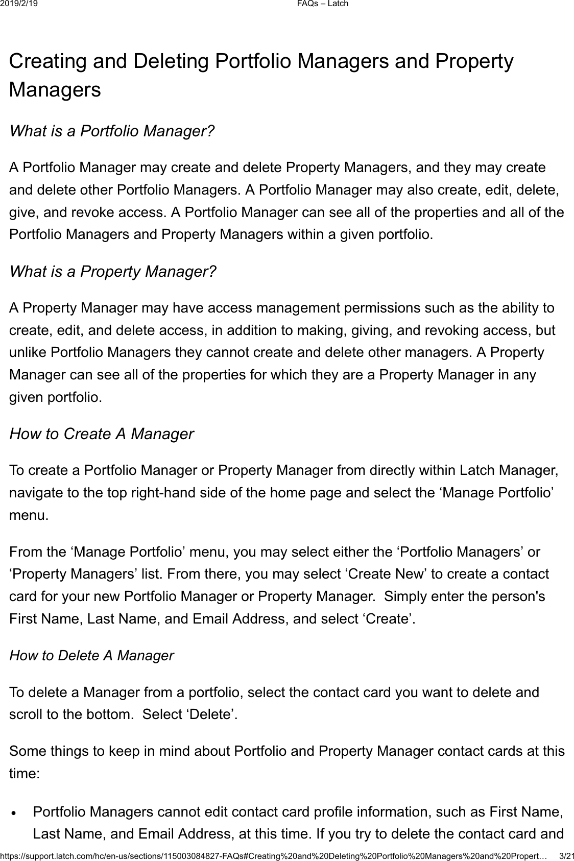  )$4V&plusmn;/DWFKKWWSVVXSSRUWODWFKFRPKFHQXVVHFWLRQV)$4V&amp;UHDWLQJDQG'HOHWLQJ3RUWIROLR0DQDJHUVDQG3URSHUW&laquo;&amp;UHDWLQJDQG'HOHWLQJ3RUWIROLR0DQDJHUVDQG3URSHUW\0DQDJHUV:KDWLVD3RUWIROLR0DQDJHU"$3RUWIROLR0DQDJHUPD\FUHDWHDQGGHOHWH3URSHUW\0DQDJHUVDQGWKH\PD\FUHDWHDQGGHOHWHRWKHU3RUWIROLR0DQDJHUV$3RUWIROLR0DQDJHUPD\DOVRFUHDWHHGLWGHOHWHJLYHDQGUHYRNHDFFHVV$3RUWIROLR0DQDJHUFDQVHHDOORIWKHSURSHUWLHVDQGDOORIWKH3RUWIROLR0DQDJHUVDQG3URSHUW\0DQDJHUVZLWKLQDJLYHQSRUWIROLR:KDWLVD3URSHUW\0DQDJHU"$3URSHUW\0DQDJHUPD\KDYHDFFHVVPDQDJHPHQWSHUPLVVLRQVVXFKDVWKHDELOLW\WRFUHDWHHGLWDQGGHOHWHDFFHVVLQDGGLWLRQWRPDNLQJJLYLQJDQGUHYRNLQJDFFHVVEXWXQOLNH3RUWIROLR0DQDJHUVWKH\FDQQRWFUHDWHDQGGHOHWHRWKHUPDQDJHUV$3URSHUW\0DQDJHUFDQVHHDOORIWKHSURSHUWLHVIRUZKLFKWKH\DUHD3URSHUW\0DQDJHULQDQ\JLYHQSRUWIROLR+RZWR&amp;UHDWH$0DQDJHU7RFUHDWHD3RUWIROLR0DQDJHURU3URSHUW\0DQDJHUIURPGLUHFWO\ZLWKLQ/DWFK0DQDJHUQDYLJDWHWRWKHWRSULJKWKDQGVLGHRIWKHKRPHSDJHDQGVHOHFWWKH&micro;0DQDJH3RUWIROLR&para;PHQX)URPWKH&micro;0DQDJH3RUWIROLR&para;PHQX\RXPD\VHOHFWHLWKHUWKH&micro;3RUWIROLR0DQDJHUV&para;RU&micro;3URSHUW\0DQDJHUV&para;OLVW)URPWKHUH\RXPD\VHOHFW&micro;&amp;UHDWH1HZ&para;WRFUHDWHDFRQWDFWFDUGIRU\RXUQHZ3RUWIROLR0DQDJHURU3URSHUW\0DQDJHU6LPSO\HQWHUWKHSHUVRQV)LUVW1DPH/DVW1DPHDQG(PDLO$GGUHVVDQGVHOHFW&micro;&amp;UHDWH&para;+RZWR'HOHWH$0DQDJHU7RGHOHWHD0DQDJHUIURPDSRUWIROLRVHOHFWWKHFRQWDFWFDUG\RXZDQWWRGHOHWHDQGVFUROOWRWKHERWWRP6HOHFW&micro;'HOHWH&para;6RPHWKLQJVWRNHHSLQPLQGDERXW3RUWIROLRDQG3URSHUW\0DQDJHUFRQWDFWFDUGVDWWKLVWLPH3RUWIROLR0DQDJHUVFDQQRWHGLWFRQWDFWFDUGSURILOHLQIRUPDWLRQVXFKDV)LUVW1DPH/DVW1DPHDQG(PDLO$GGUHVVDWWKLVWLPH,I\RXWU\WRGHOHWHWKHFRQWDFWFDUGDQG