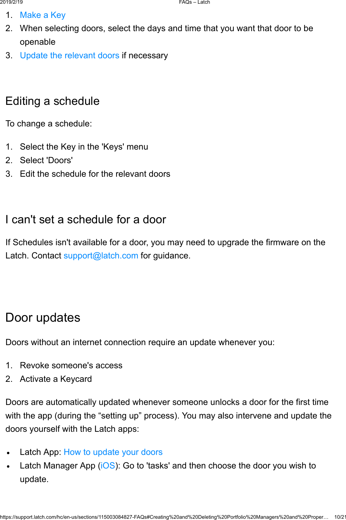  )$4V&plusmn;/DWFKKWWSVVXSSRUWODWFKFRPKFHQXVVHFWLRQV)$4V&amp;UHDWLQJDQG'HOHWLQJ3RUWIROLR0DQDJHUVDQG3URSHU&laquo; 0DNHD.H\ :KHQVHOHFWLQJGRRUVVHOHFWWKHGD\VDQGWLPHWKDW\RXZDQWWKDWGRRUWREHRSHQDEOH 8SGDWHWKHUHOHYDQWGRRUVLIQHFHVVDU\(GLWLQJDVFKHGXOH7RFKDQJHDVFKHGXOH 6HOHFWWKH.H\LQWKH.H\VPHQX 6HOHFW'RRUV (GLWWKHVFKHGXOHIRUWKHUHOHYDQWGRRUV,FDQWVHWDVFKHGXOHIRUDGRRU,I6FKHGXOHVLVQWDYDLODEOHIRUDGRRU\RXPD\QHHGWRXSJUDGHWKHILUPZDUHRQWKH/DWFK&amp;RQWDFWVXSSRUW#ODWFKFRPIRUJXLGDQFH'RRUXSGDWHV'RRUVZLWKRXWDQLQWHUQHWFRQQHFWLRQUHTXLUHDQXSGDWHZKHQHYHU\RX 5HYRNHVRPHRQHVDFFHVV $FWLYDWHD.H\FDUG'RRUVDUHDXWRPDWLFDOO\XSGDWHGZKHQHYHUVRPHRQHXQORFNVDGRRUIRUWKHILUVWWLPHZLWKWKHDSSGXULQJWKH&sup3;VHWWLQJXS&acute;SURFHVV<RXPD\DOVRLQWHUYHQHDQGXSGDWHWKHGRRUV\RXUVHOIZLWKWKH/DWFKDSSV/DWFK$SS+RZWRXSGDWH\RXUGRRUV/DWFK0DQDJHU$SSL26*RWRWDVNVDQGWKHQFKRRVHWKHGRRU\RXZLVKWRXSGDWH