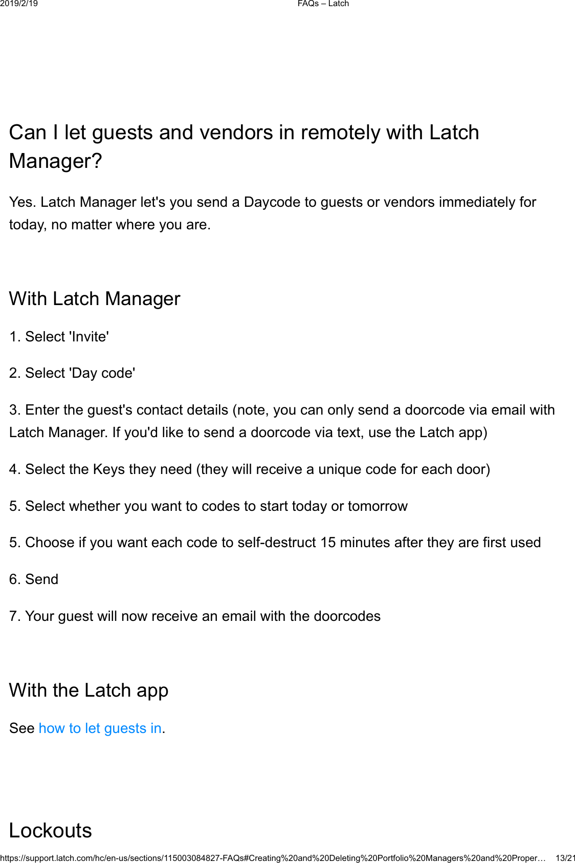  )$4V&plusmn;/DWFKKWWSVVXSSRUWODWFKFRPKFHQXVVHFWLRQV)$4V&amp;UHDWLQJDQG'HOHWLQJ3RUWIROLR0DQDJHUVDQG3URSHU&laquo;&amp;DQ,OHWJXHVWVDQGYHQGRUVLQUHPRWHO\ZLWK/DWFK0DQDJHU"<HV/DWFK0DQDJHUOHWV\RXVHQGD'D\FRGHWRJXHVWVRUYHQGRUVLPPHGLDWHO\IRUWRGD\QRPDWWHUZKHUH\RXDUH:LWK/DWFK0DQDJHU6HOHFW,QYLWH6HOHFW'D\FRGH(QWHUWKHJXHVWVFRQWDFWGHWDLOVQRWH\RXFDQRQO\VHQGDGRRUFRGHYLDHPDLOZLWK/DWFK0DQDJHU,I\RXGOLNHWRVHQGDGRRUFRGHYLDWH[WXVHWKH/DWFKDSS6HOHFWWKH.H\VWKH\QHHGWKH\ZLOOUHFHLYHDXQLTXHFRGHIRUHDFKGRRU6HOHFWZKHWKHU\RXZDQWWRFRGHVWRVWDUWWRGD\RUWRPRUURZ&amp;KRRVHLI\RXZDQWHDFKFRGHWRVHOIGHVWUXFWPLQXWHVDIWHUWKH\DUHILUVWXVHG6HQG<RXUJXHVWZLOOQRZUHFHLYHDQHPDLOZLWKWKHGRRUFRGHV:LWKWKH/DWFKDSS6HHKRZWROHWJXHVWVLQ/RFNRXWV