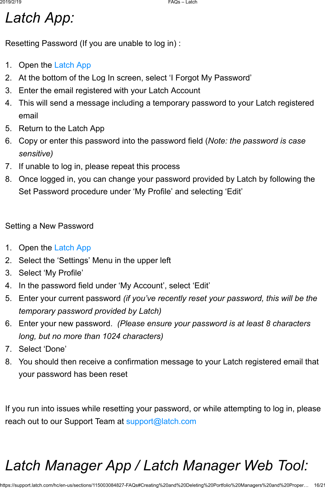  )$4V&plusmn;/DWFKKWWSVVXSSRUWODWFKFRPKFHQXVVHFWLRQV)$4V&amp;UHDWLQJDQG'HOHWLQJ3RUWIROLR0DQDJHUVDQG3URSHU&laquo;/DWFK$SS5HVHWWLQJ3DVVZRUG,I\RXDUHXQDEOHWRORJLQ 2SHQWKH/DWFK$SS $WWKHERWWRPRIWKH/RJ,QVFUHHQVHOHFW&micro;,)RUJRW0\3DVVZRUG&para; (QWHUWKHHPDLOUHJLVWHUHGZLWK\RXU/DWFK$FFRXQW 7KLVZLOOVHQGDPHVVDJHLQFOXGLQJDWHPSRUDU\SDVVZRUGWR\RXU/DWFKUHJLVWHUHGHPDLO 5HWXUQWRWKH/DWFK$SS &amp;RS\RUHQWHUWKLVSDVVZRUGLQWRWKHSDVVZRUGILHOG1RWHWKHSDVVZRUGLVFDVHVHQVLWLYH ,IXQDEOHWRORJLQSOHDVHUHSHDWWKLVSURFHVV 2QFHORJJHGLQ\RXFDQFKDQJH\RXUSDVVZRUGSURYLGHGE\/DWFKE\IROORZLQJWKH6HW3DVVZRUGSURFHGXUHXQGHU&micro;0\3URILOH&para;DQGVHOHFWLQJ&micro;(GLW&para;6HWWLQJD1HZ3DVVZRUG 2SHQWKH/DWFK$SS 6HOHFWWKH&micro;6HWWLQJV&para;0HQXLQWKHXSSHUOHIW 6HOHFW&micro;0\3URILOH&para; ,QWKHSDVVZRUGILHOGXQGHU&micro;0\$FFRXQW&para;VHOHFW&micro;(GLW&para; (QWHU\RXUFXUUHQWSDVVZRUGLI\RX&para;YHUHFHQWO\UHVHW\RXUSDVVZRUGWKLVZLOOEHWKHWHPSRUDU\SDVVZRUGSURYLGHGE\/DWFK (QWHU\RXUQHZSDVVZRUG3OHDVHHQVXUH\RXUSDVVZRUGLVDWOHDVWFKDUDFWHUVORQJEXWQRPRUHWKDQFKDUDFWHUV 6HOHFW&micro;'RQH&para; <RXVKRXOGWKHQUHFHLYHDFRQILUPDWLRQPHVVDJHWR\RXU/DWFKUHJLVWHUHGHPDLOWKDW\RXUSDVVZRUGKDVEHHQUHVHW,I\RXUXQLQWRLVVXHVZKLOHUHVHWWLQJ\RXUSDVVZRUGRUZKLOHDWWHPSWLQJWRORJLQSOHDVHUHDFKRXWWRRXU6XSSRUW7HDPDWVXSSRUW#ODWFKFRP/DWFK0DQDJHU$SS/DWFK0DQDJHU:HE7RRO