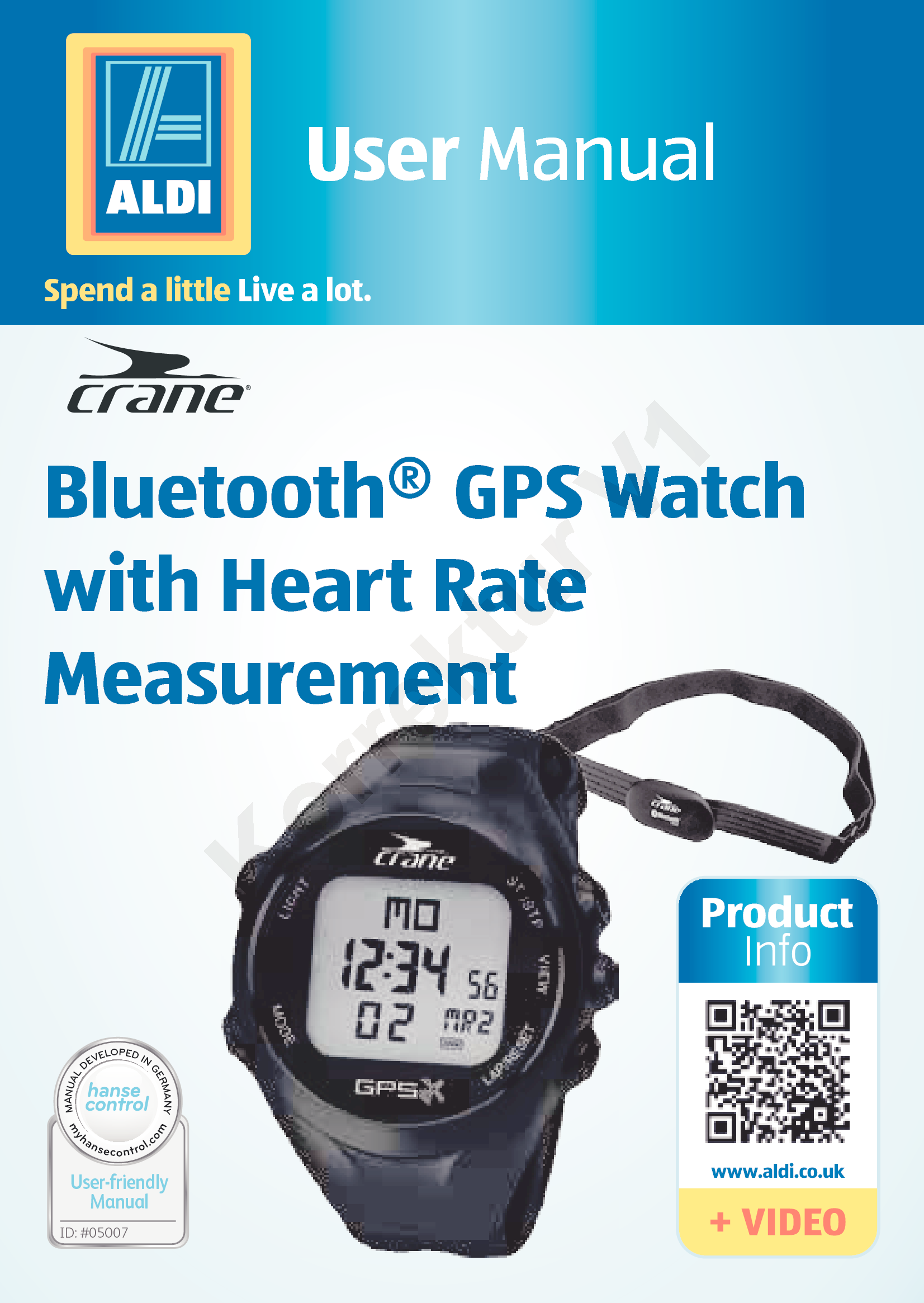 Bluetooth® GPS Watch with Heart Rate MeasurementUser ManualSpend a little Live a lot.ID: #05007myhansecontrol.comMANUAL DEVELOPED IN GERMANYUser-friendlyManual