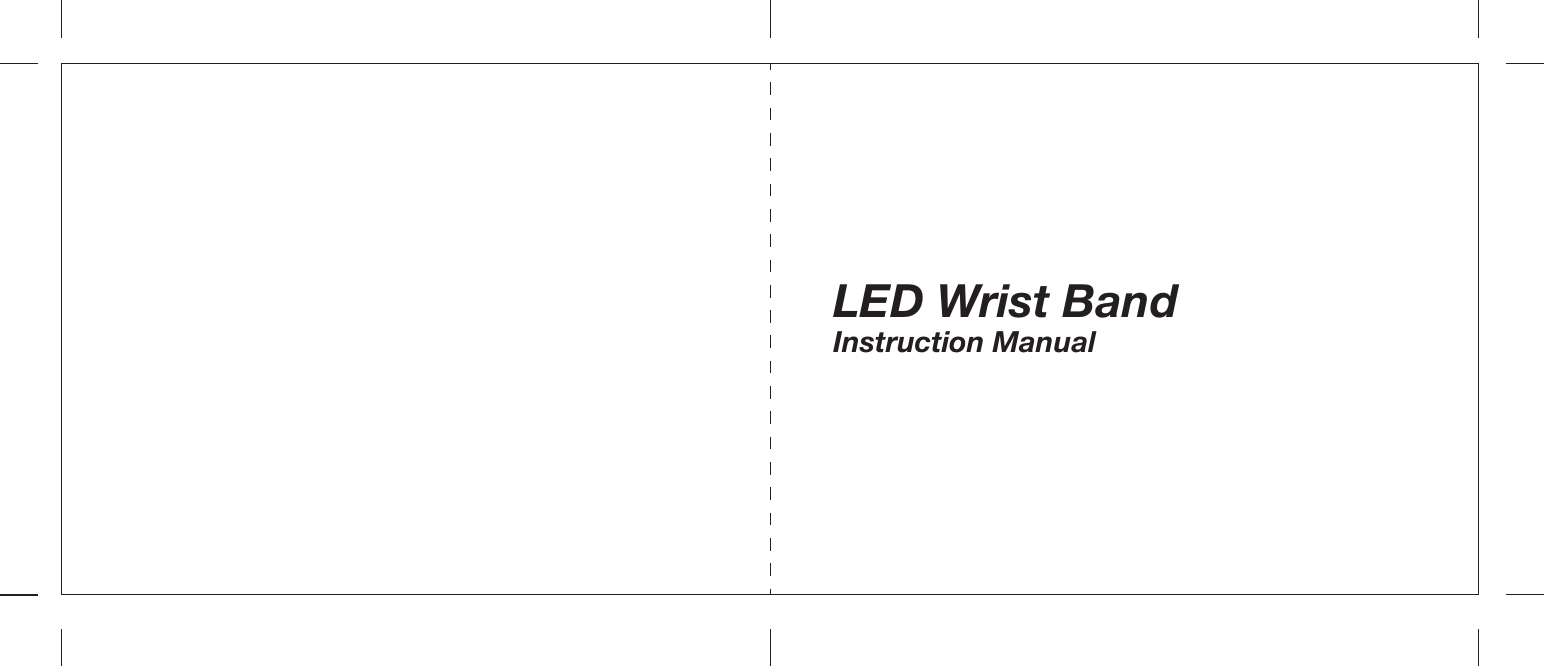 LED Wrist BandInstruction Manual 