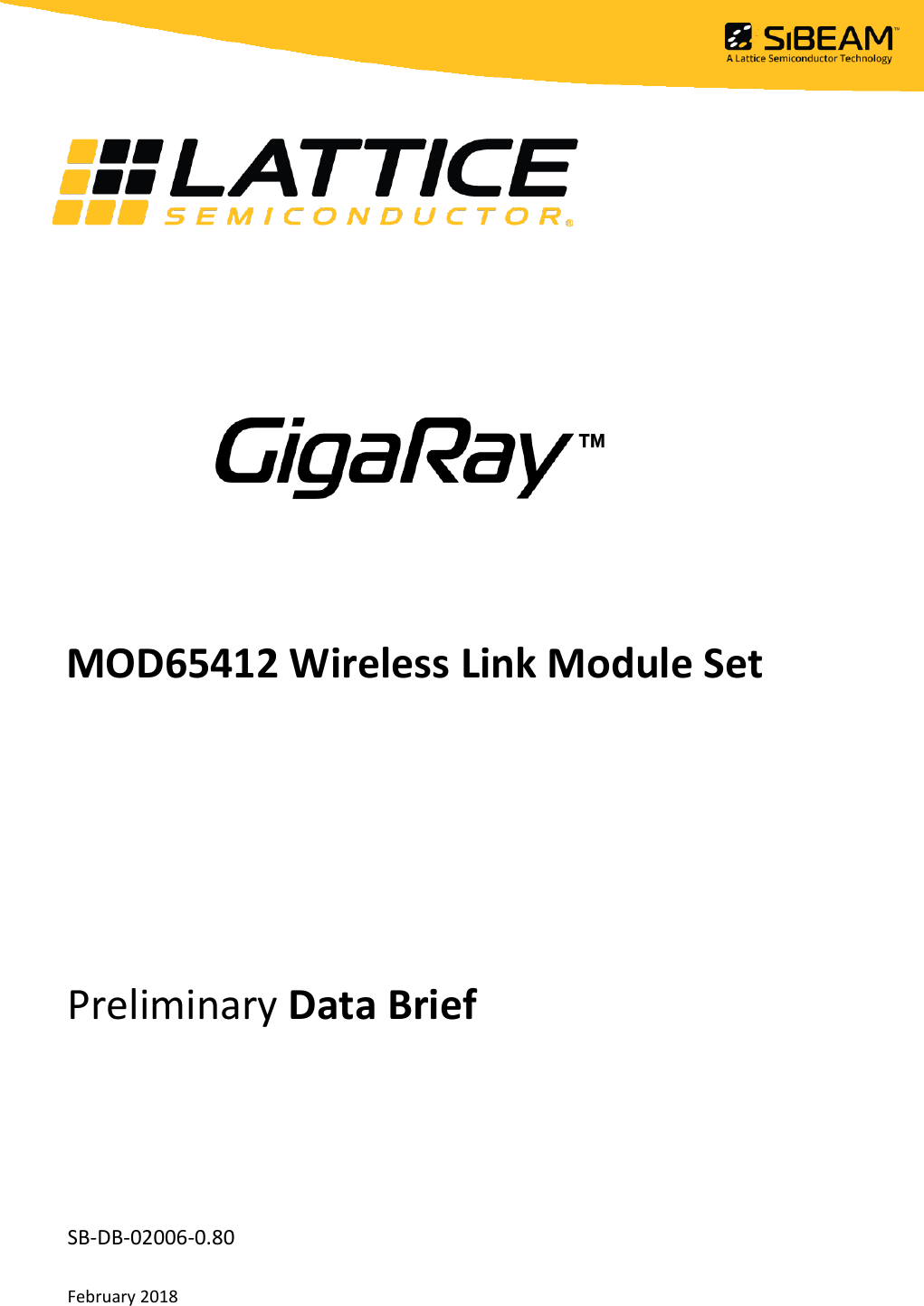    MOD65412 Wireless Link Module Set Preliminary Data Brief SB-DB-02006-0.80 February 2018 