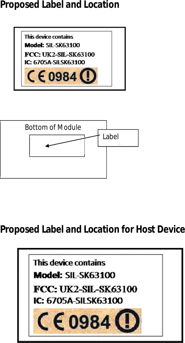 Proposed Label and Location                Proposed Label and Location for Host Device                  Bottom of Module  Label Location  