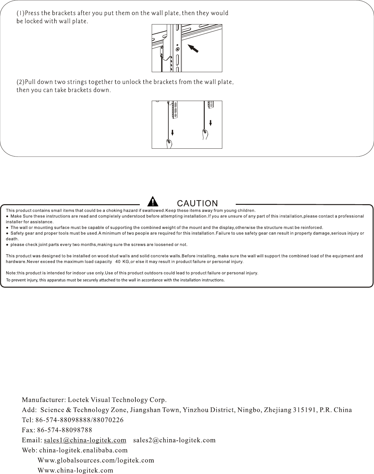 To prevent injury, this apparatus must be securely aached to the wall in accordance with the installaon instrucons.