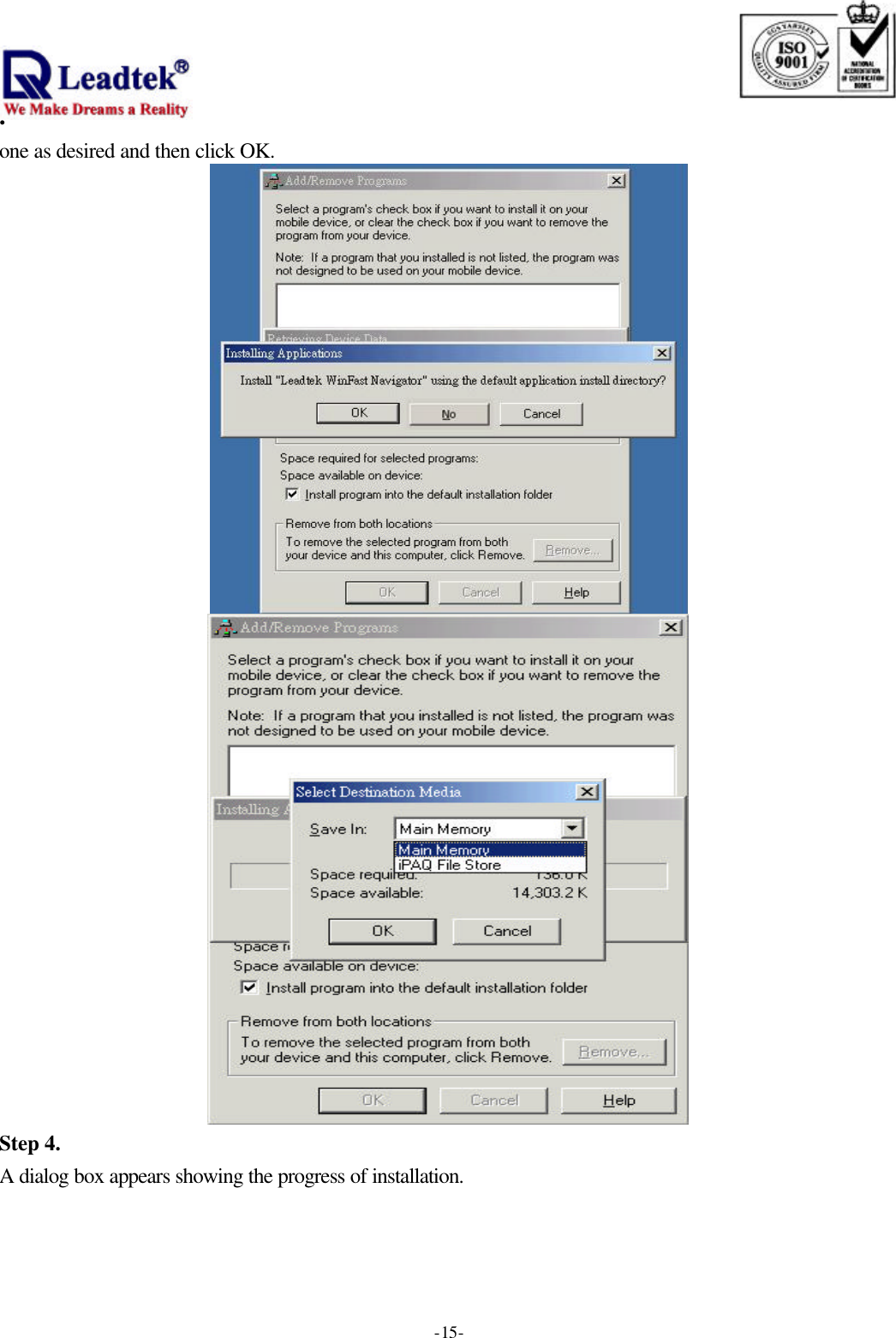                                                                              . -  - 15one as desired and then click OK.   Step 4. A dialog box appears showing the progress of installation.   