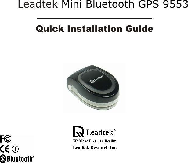Leadtek Mini Bluetooth GPS 9553Quick Installation Guide