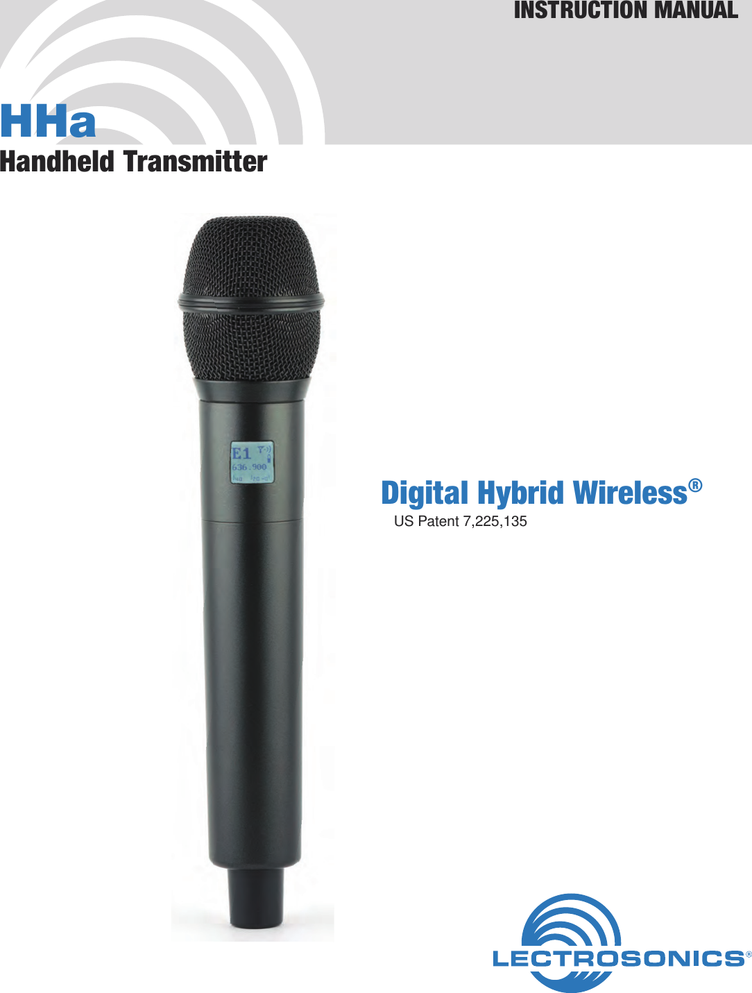 Rio Rancho, NM, USAwww.lectrosonics.comINSTRUCTION MANUALHHaHandheld TransmitterDigital Hybrid Wireless®US Patent 7,225,135