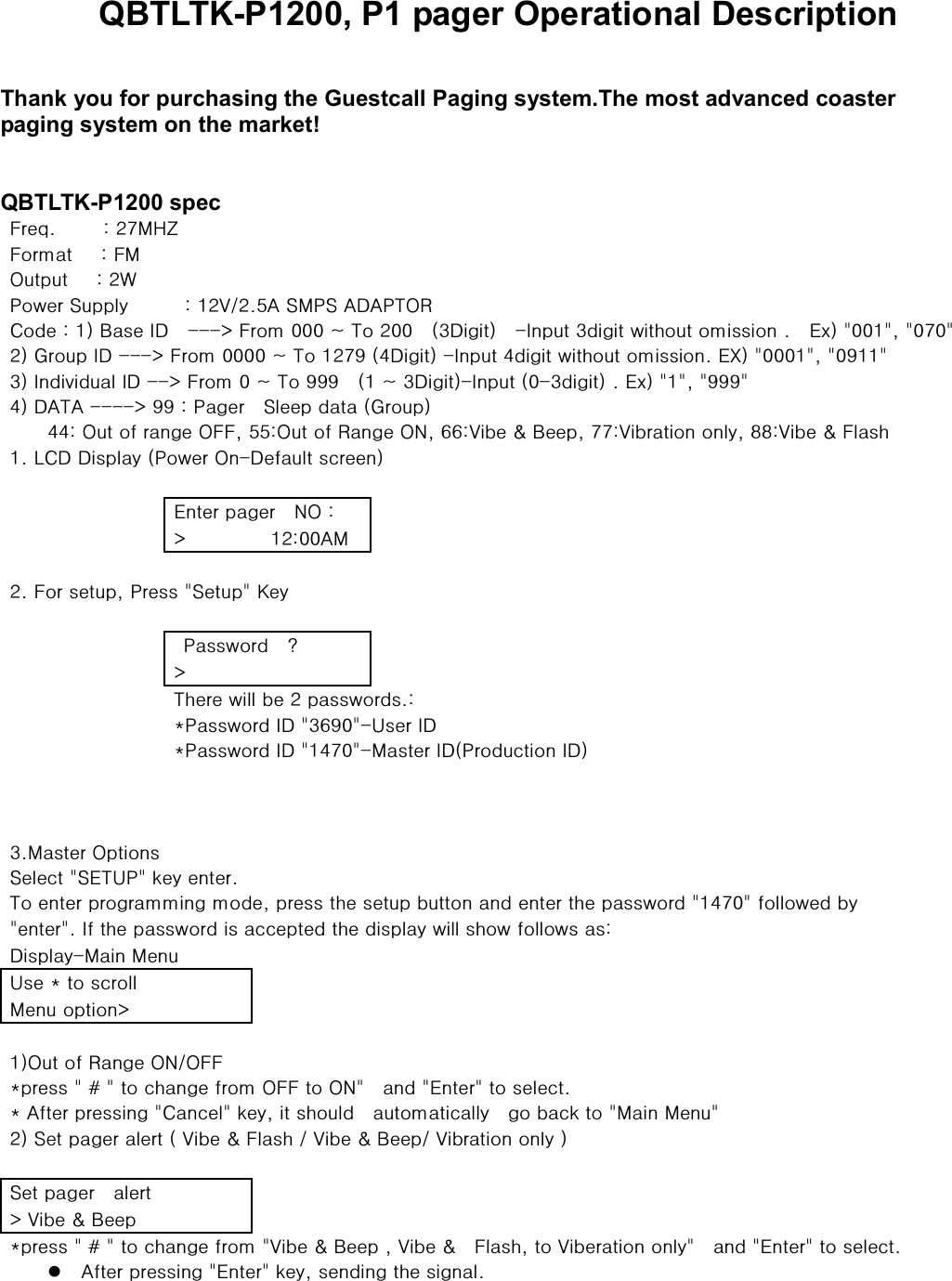 QBTLTK-P1200, P1 pager Operational Description   Thank you for purchasing the Guestcall Paging system.The most advanced coaster paging system on the market!   QBTLTK-P1200 spec                                                                                                                                                                            z 