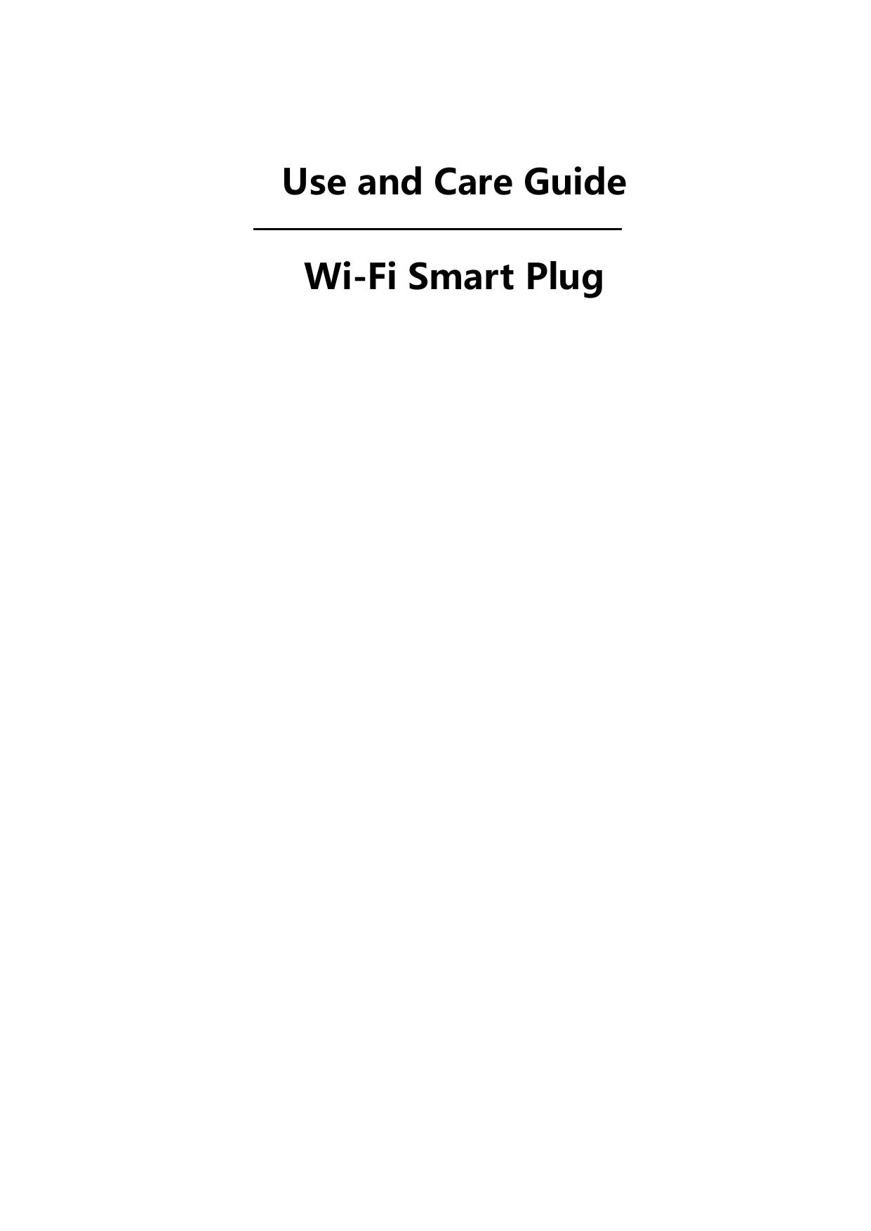   Use and Care Guide Wi-Fi Smart Plug                             