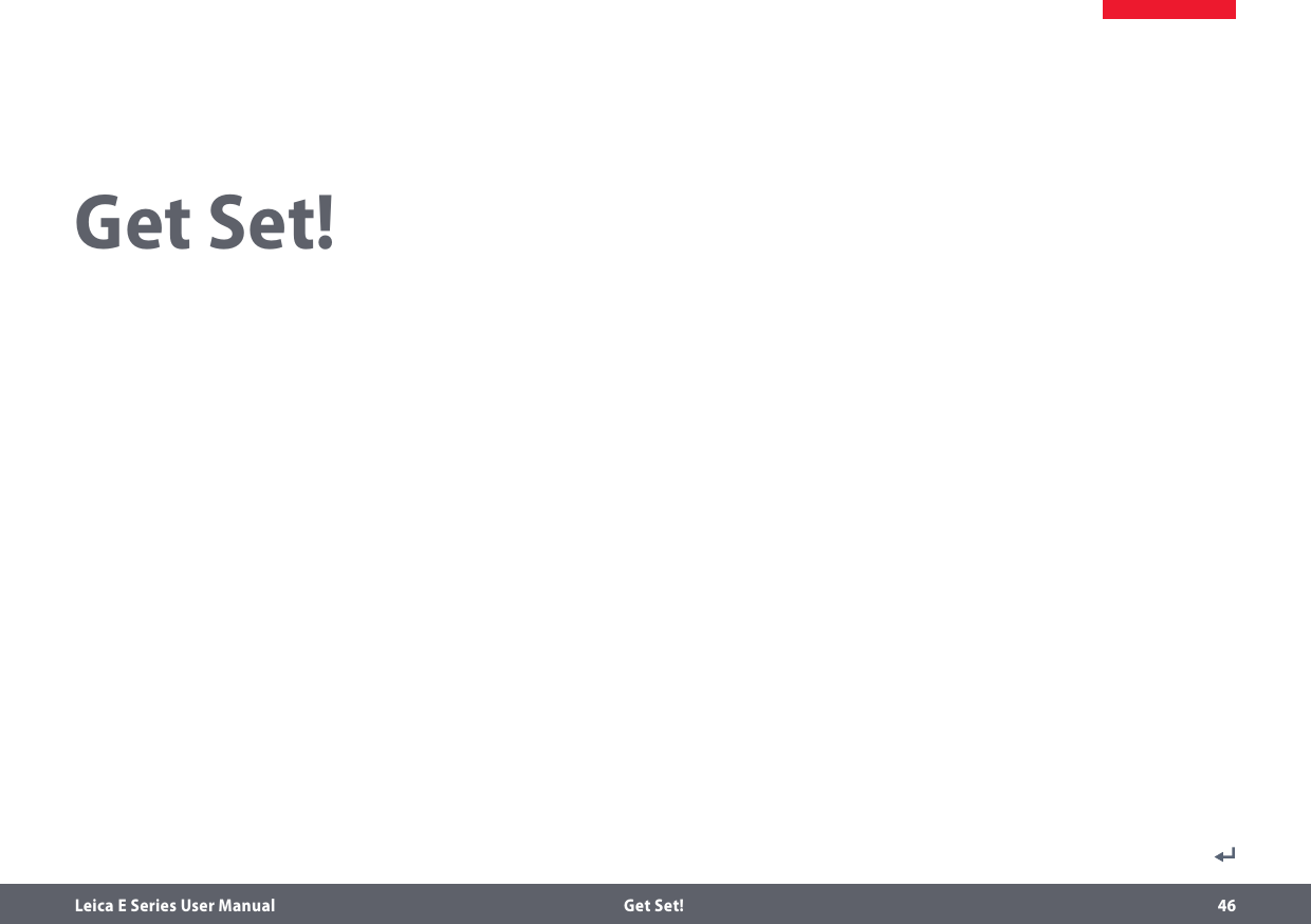 Leica E Series User Manual  Get Set! 46Get Set!