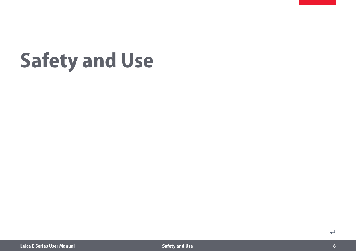 Leica E Series User Manual  Safety and Use 6Safety and Use