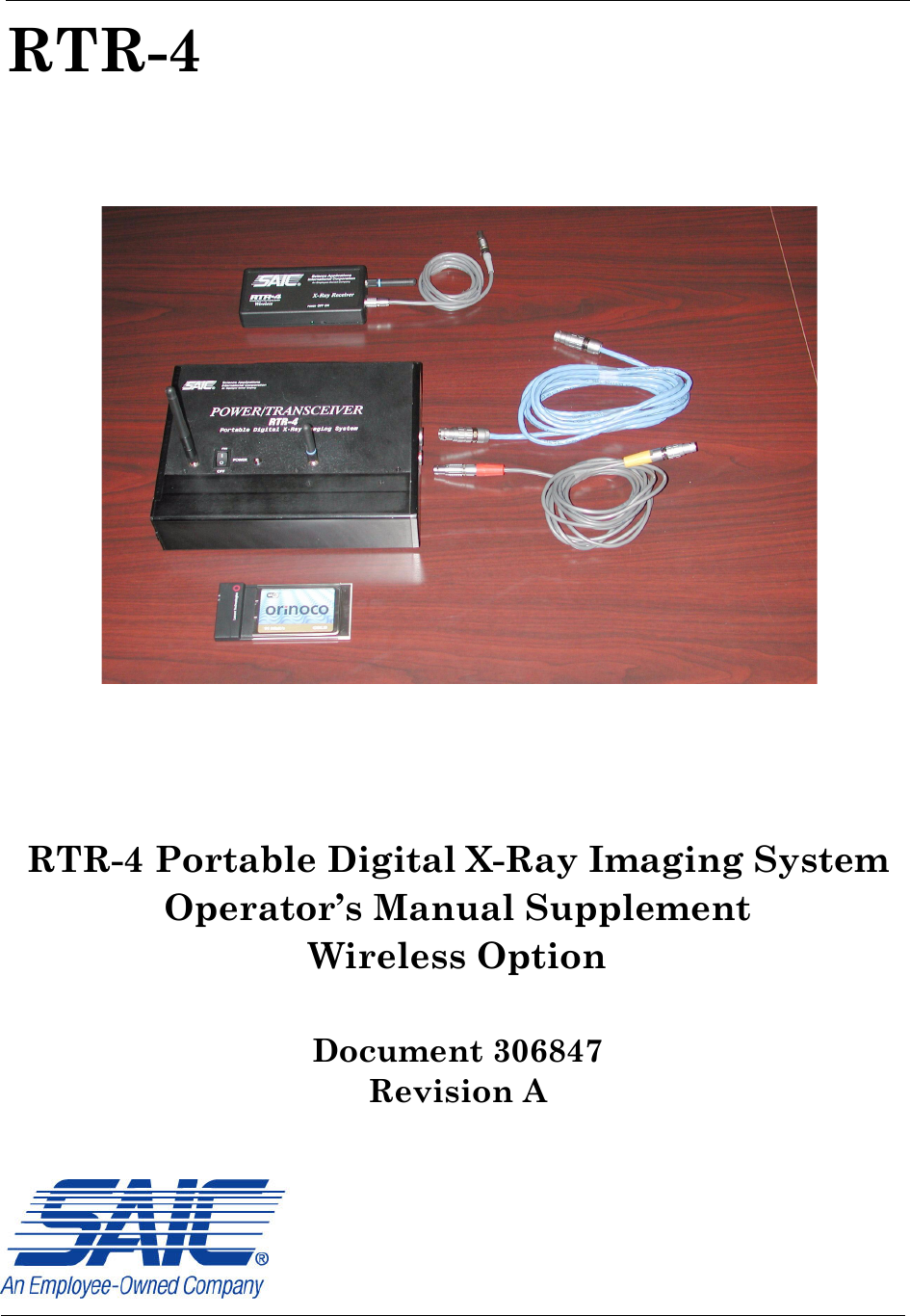 RTR-4 RTR-4 Portable Digital X-Ray Imaging System Operator’s Manual SupplementWireless OptionDocument 306847Revision A