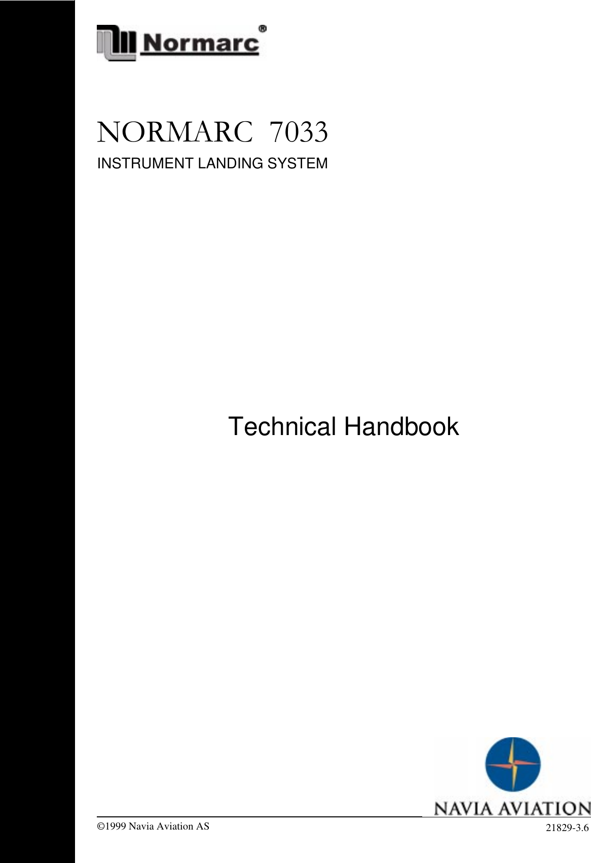 1250$5&amp;INSTRUMENT LANDING SYSTEMTechnical Handbook21829-3.6©1999 Navia Aviation AS