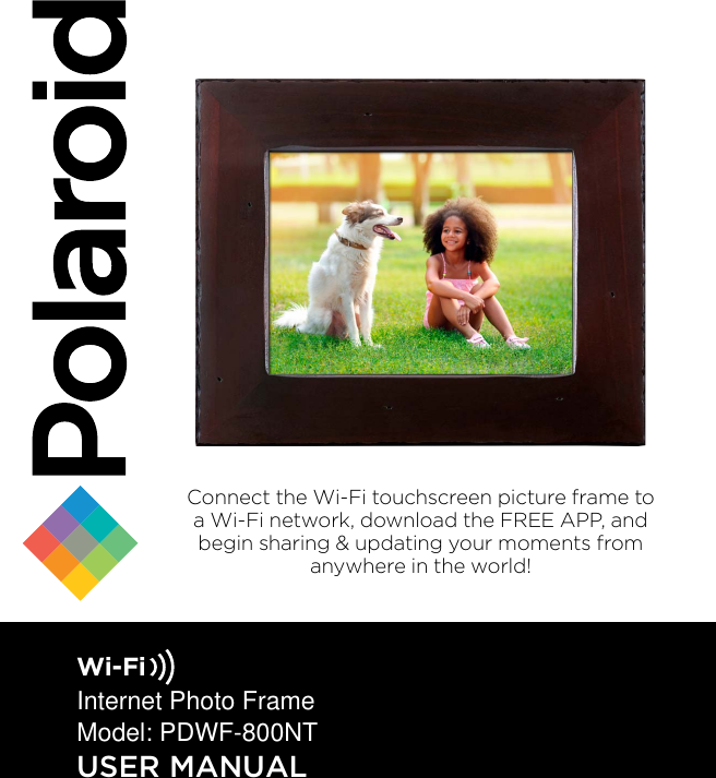 USER MANUALWi-FiConnect the Wi-Fi touchscreen picture frame toa Wi-Fi network, download the FREE APP, andbegin sharing &amp; updating your moments fromanywhere in the world!Internet Photo FrameModel: PDWF-800NT