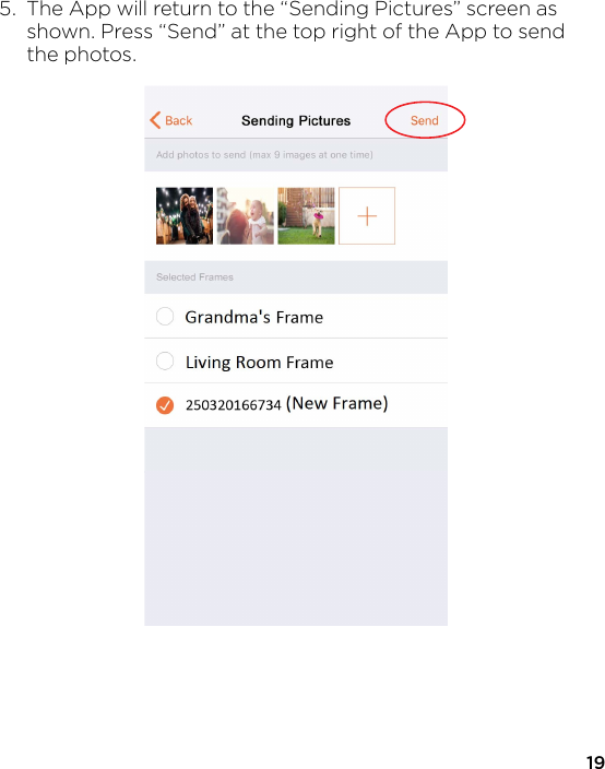195.  The App will return to the “Sending Pictures” screen as   shown. Press “Send” at the top right of the App to send  the photos.
