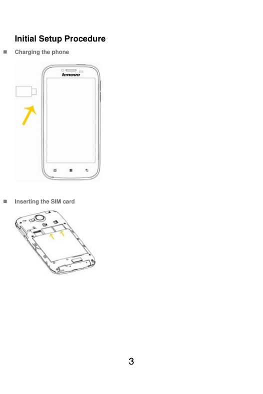  3  Initial Setup Procedure  Charging the phone   Inserting the SIM card  