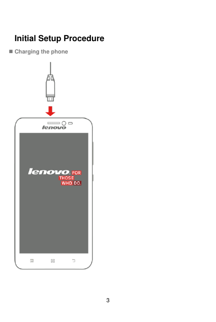  3 Initial Setup Procedure  Charging the phone  