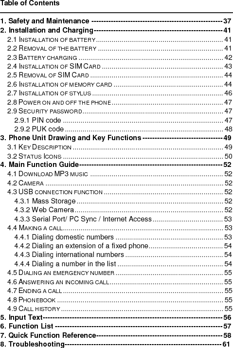  9. Technical Parameters---------------------------------------------------------63 10. Appendix-------------------------------------------------------------------------64 SAR.......................................................................................................64 