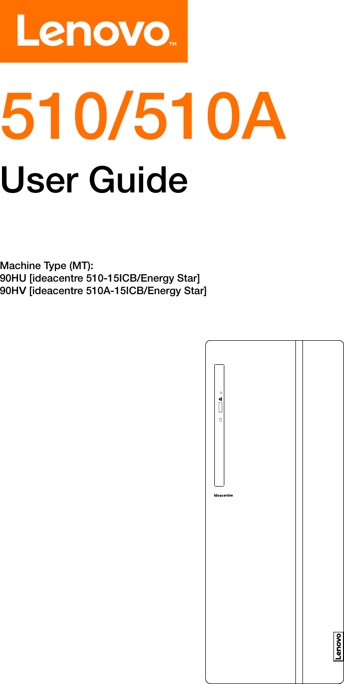 Page 1 of 8 - Lenovo  User Guide 510A-15ICB Desktop (ideacentre) 510 510a Ug V1.0 En 20180509