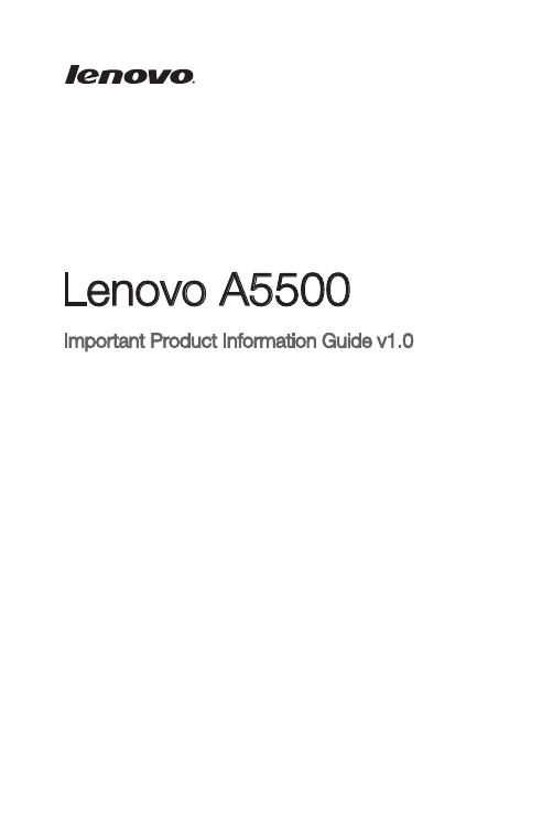 Lenovo A5500Important Product Information Guide v1.0