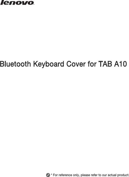 Bluetooth Keyboard Cover for TAB A10* For reference only, please refer to our actual product.