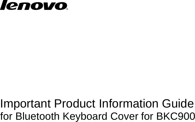      Important Product Information Guide for Bluetooth Keyboard Cover for BKC900    