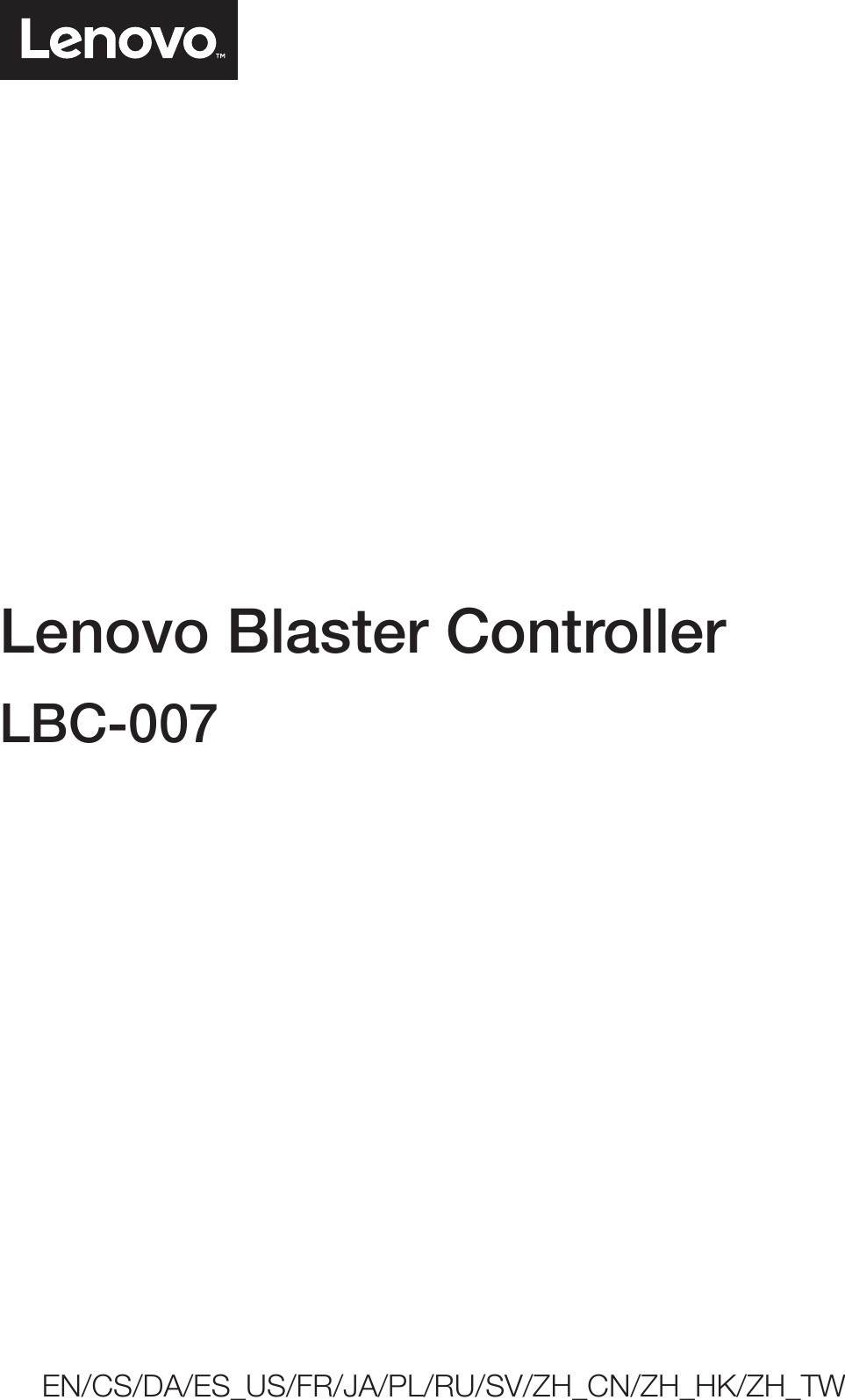 Lenovo Blaster Controller LBC-007EN/CS/DA/ES_US/FR/JA/PL/RU/SV/ZH_CN/ZH_HK/ZH_TW