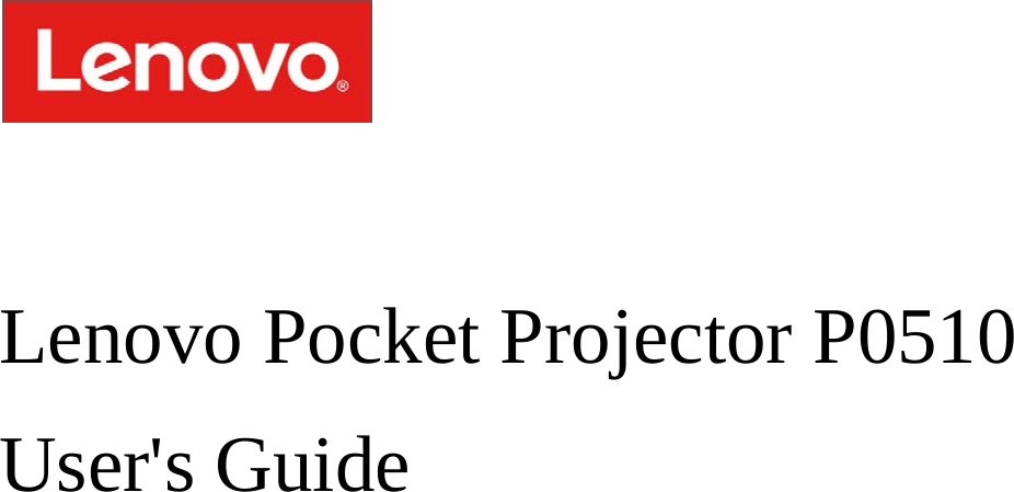    Lenovo Pocket Projector P0510 User&apos;s Guide         