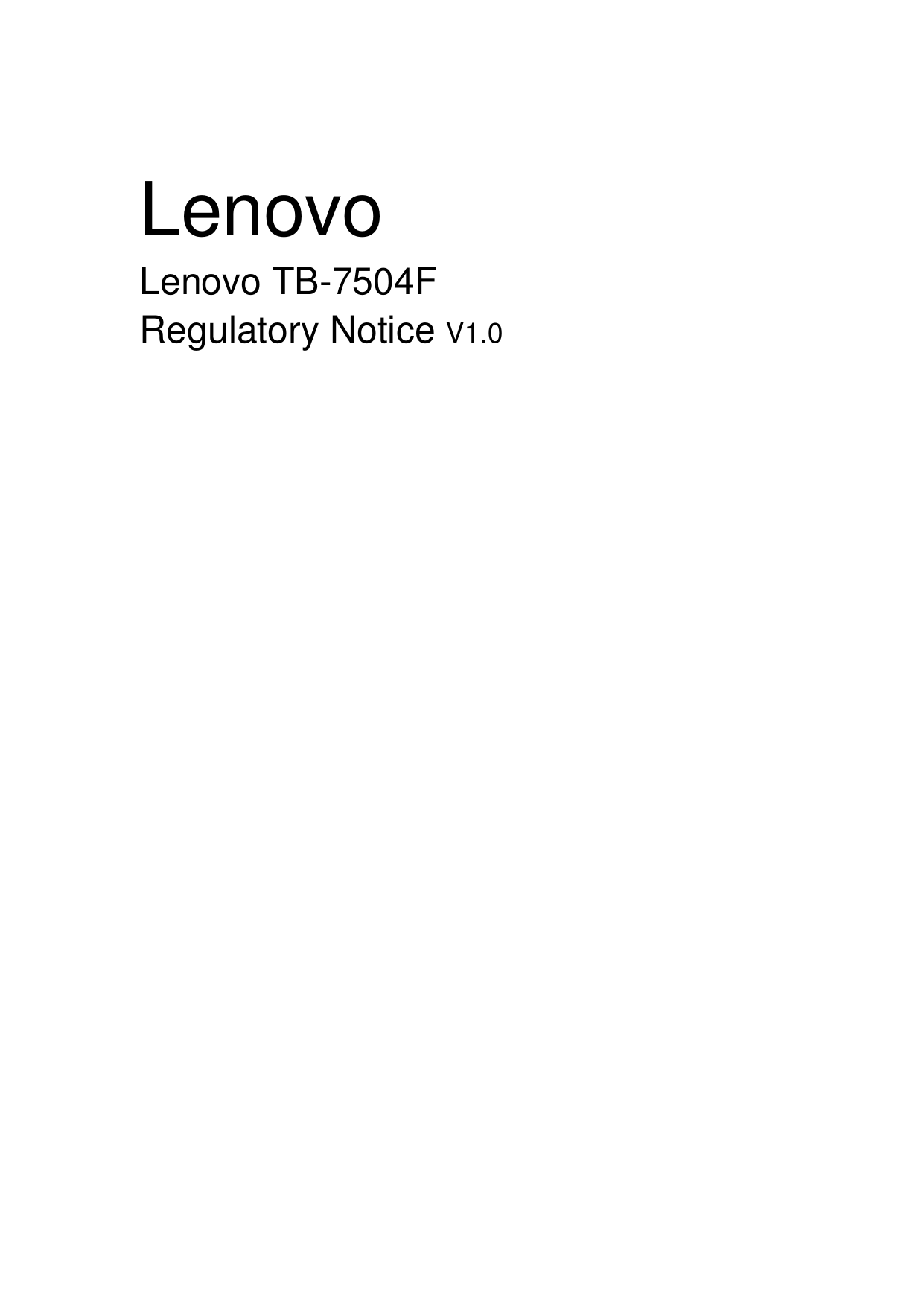   Lenovo Lenovo TB-7504F Regulatory Notice V1.0                                   