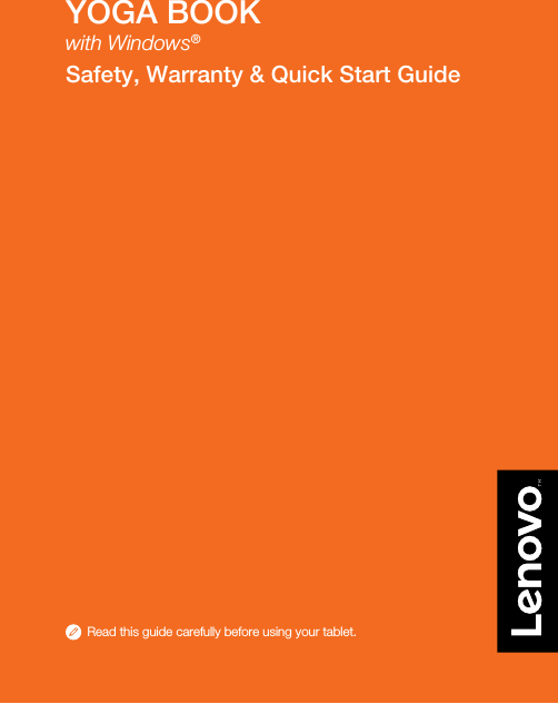 YOGA BOOK with Windows®Safety, Warranty &amp; Quick Start GuideRead this guide carefully before using your tablet.