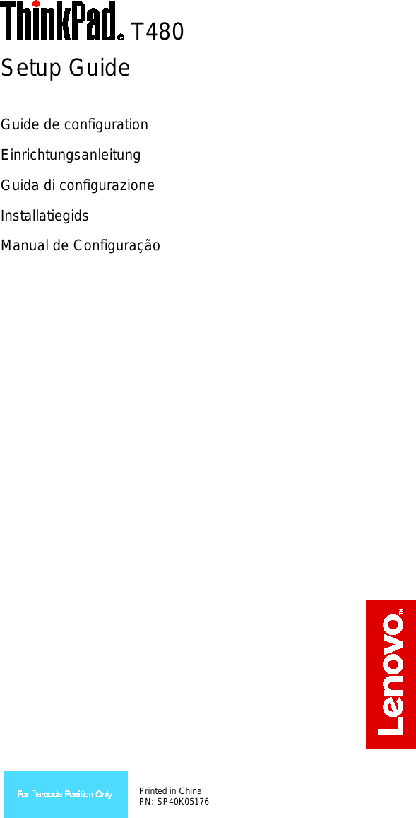 Page 1 of 8 - Lenovo (Portuguese) Setup Guide - Think Pad T480 (Type 20L5, 20L6) Laptop (Think Pad) Type 20L6 Sg En Fr De It Nl Pt Sp40k05176