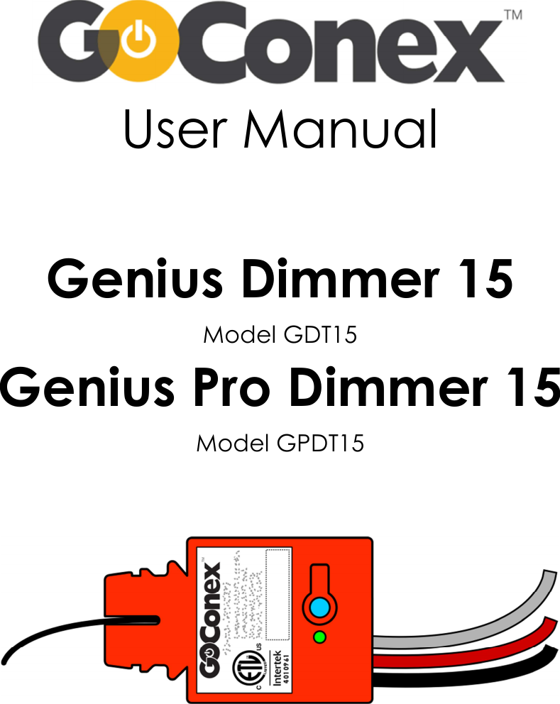      User Manual  Genius Dimmer 15 Model GDT15 Genius Pro Dimmer 15 Model GPDT15       