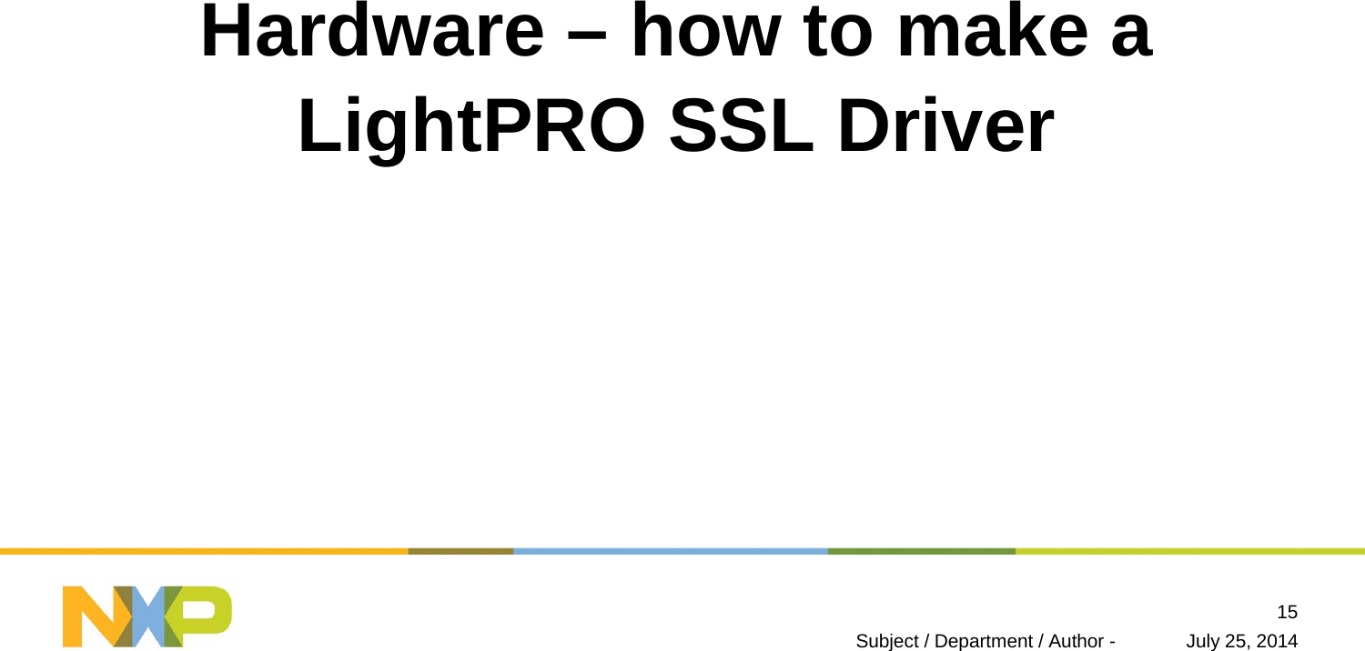 Hardware – how to make a LightPRO SSL DriverJuly 25, 2014Subject / Department / Author -15